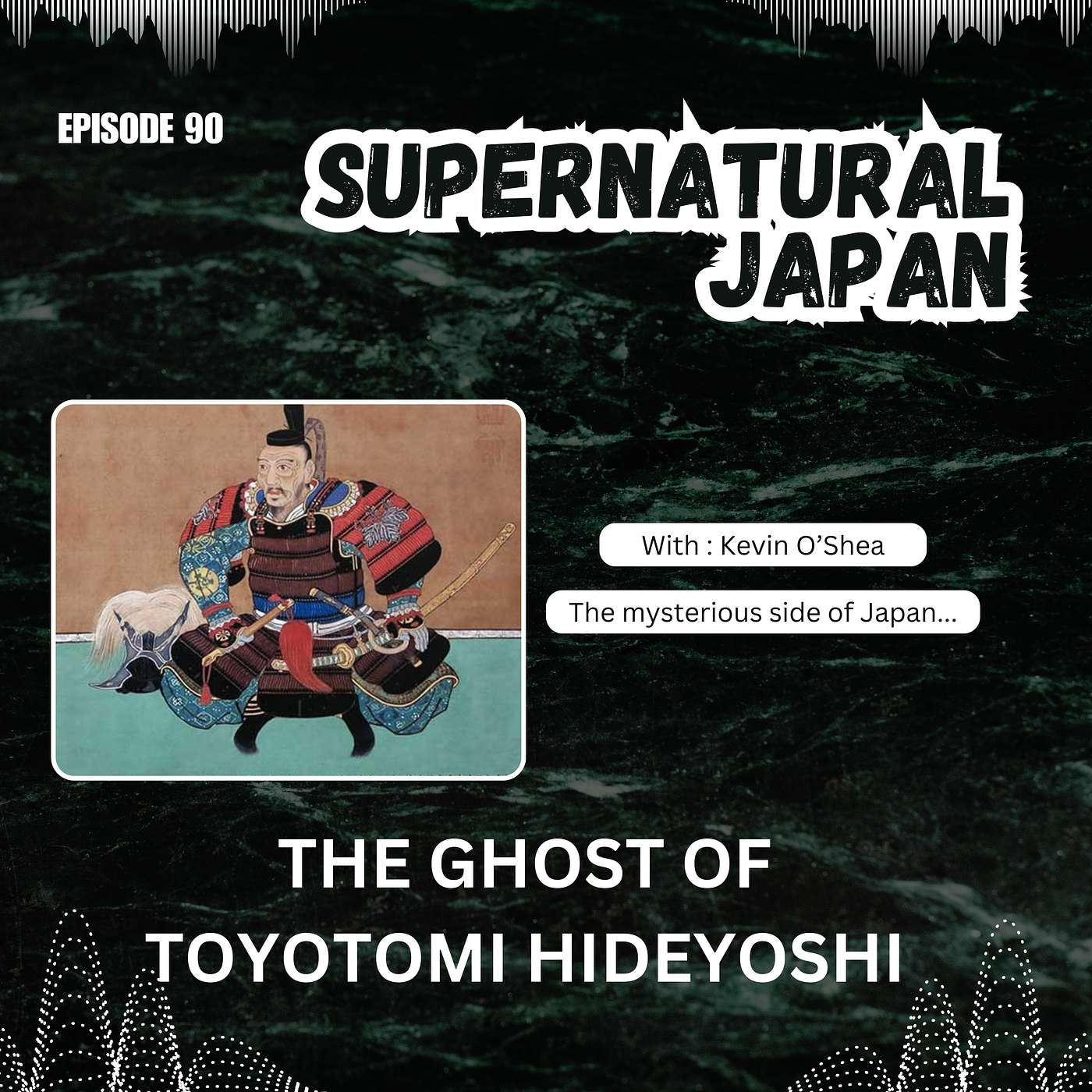 The Ghost of Toyotomi Hideyoshi