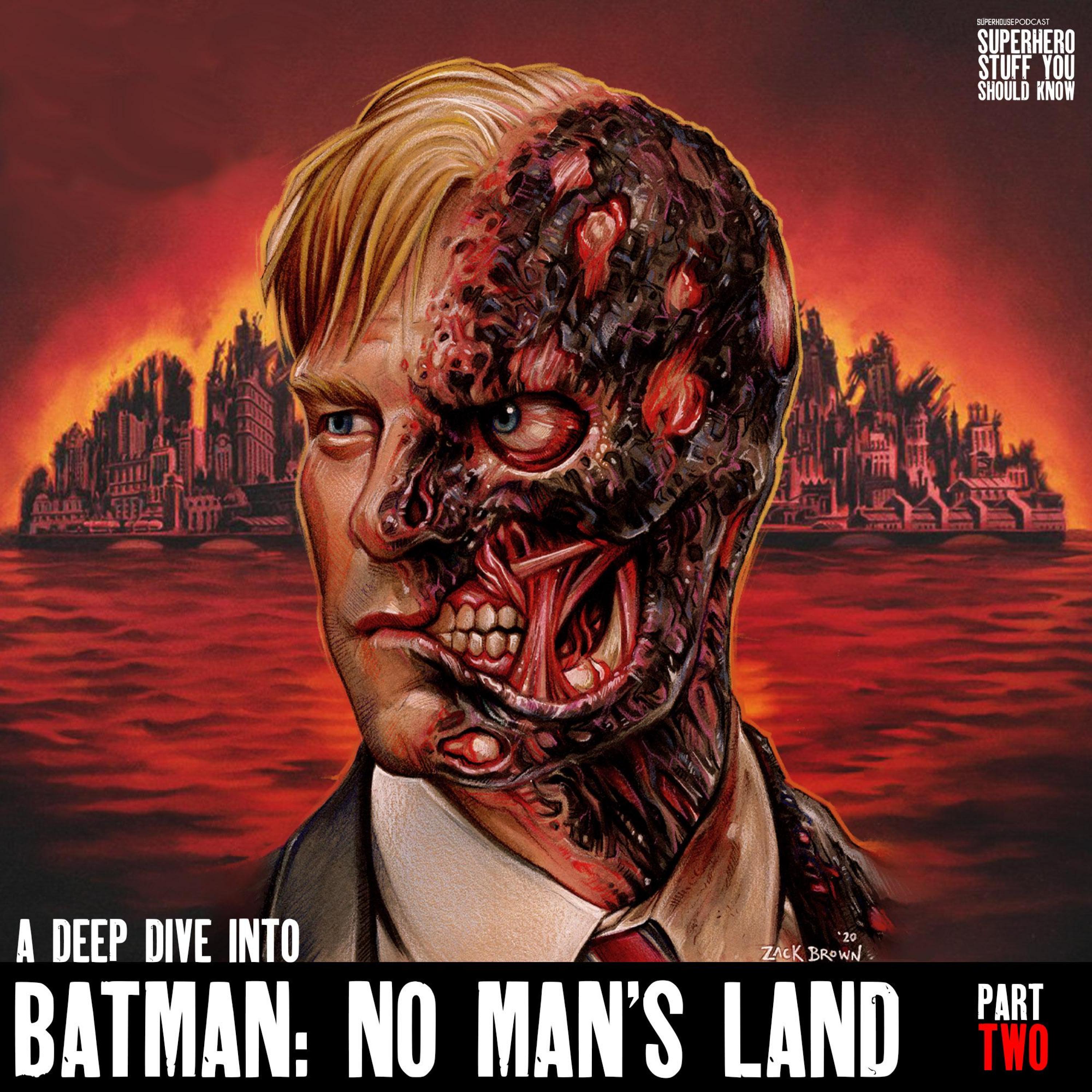 Batman in the Time of Coronavirus-like Pandemics Finale: Batman No Man's Land - Deep Dive - Part Two episode artwork