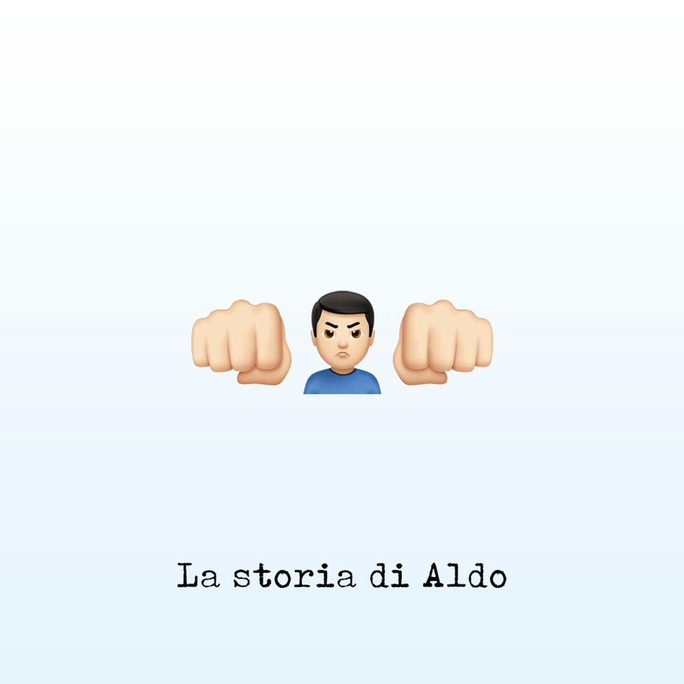 La storia di Aldo La storia di Aldo
