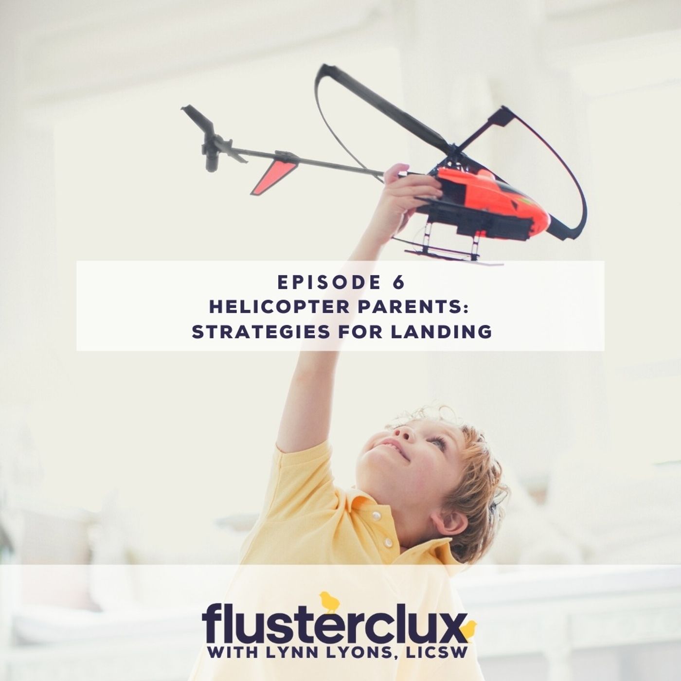 Helicopter Parents: Strategies for Landing
