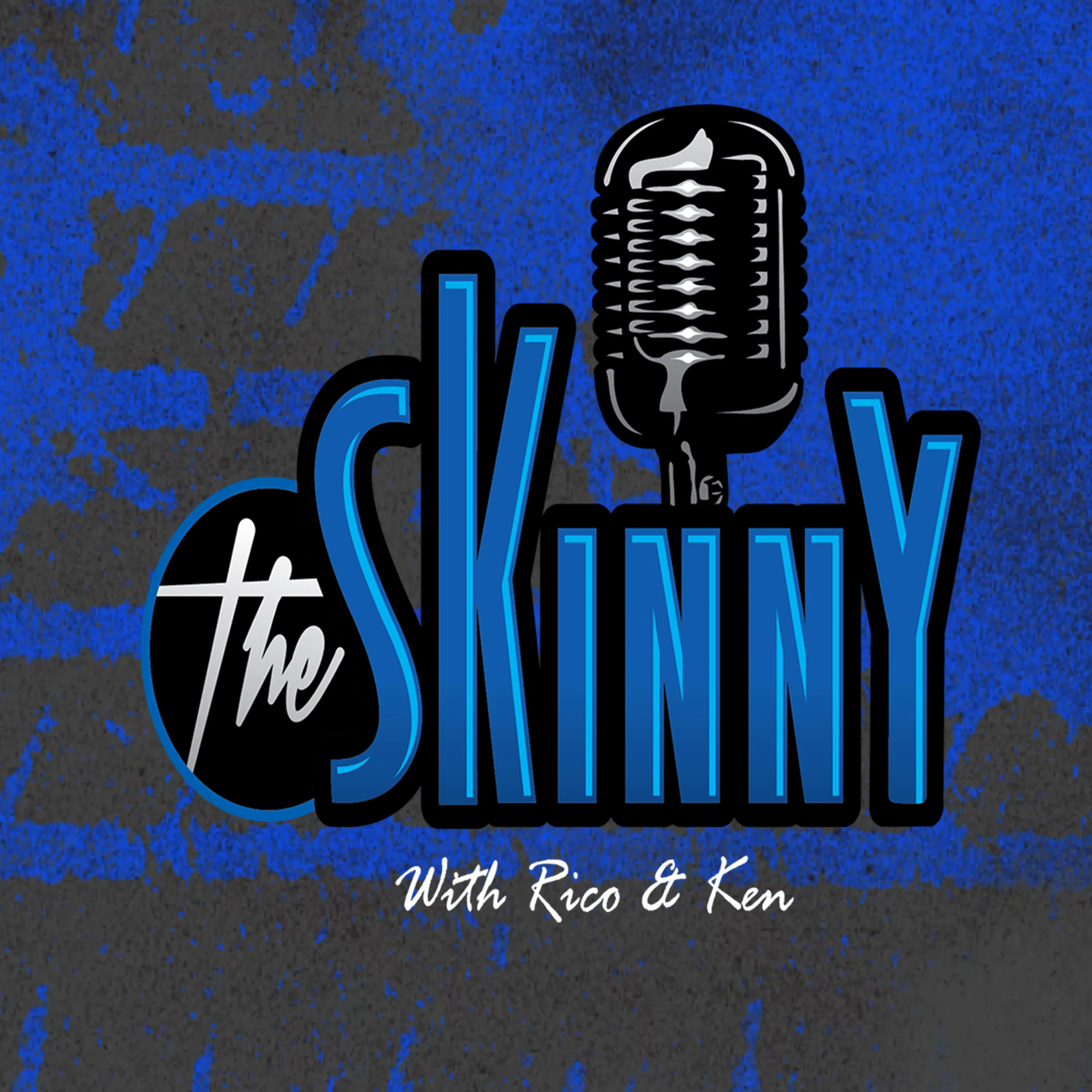The Skinny with Rico & Ken podcast artwork