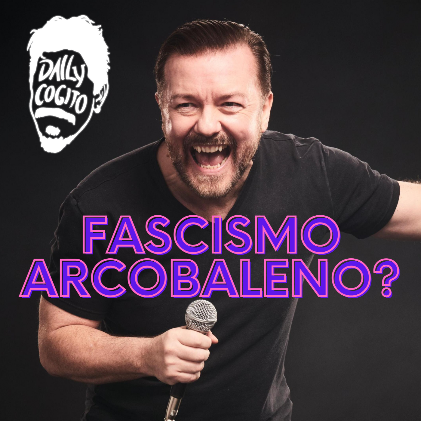 Ricky Gervais contro i Fascisti Arcobaleno: sulla Satira e la Soggettività