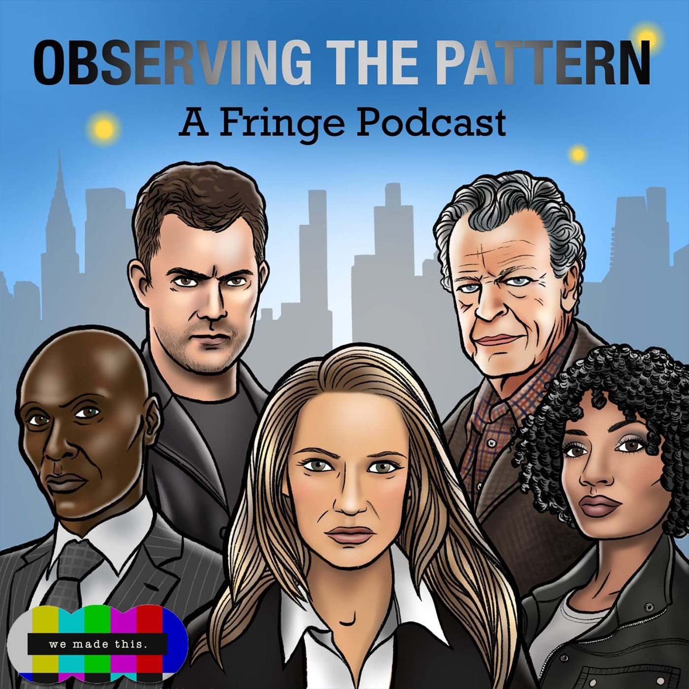 Observing the Pattern - A Fringe Podcast