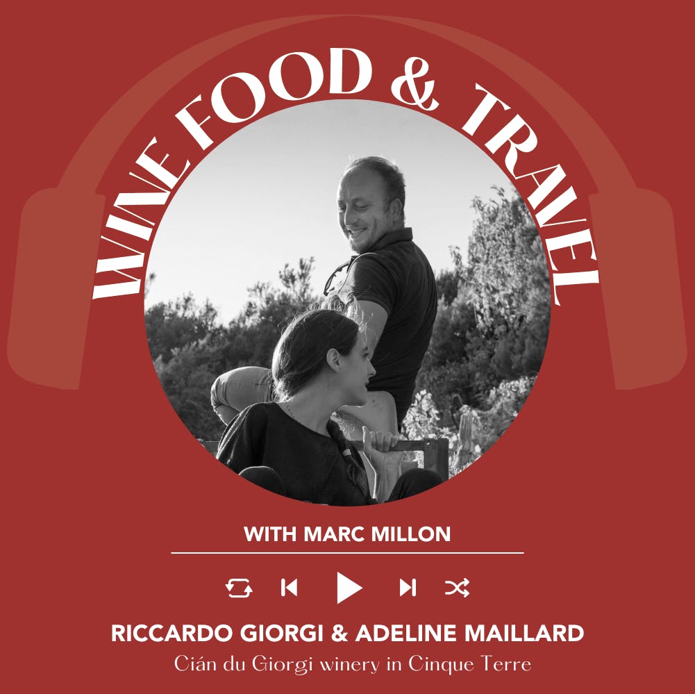 Ep. 2516 Riccardo Giorgi and Adeline Maillard of Cián du Giorgi winery in Cinque Terre | Wine, Food & Travel with Marc Millon Ep. 2516 Riccardo Giorgi and Adeline Maillard of Cián du Giorgi winery in Cinque Terre | Wine, Food & Travel with Marc Millon