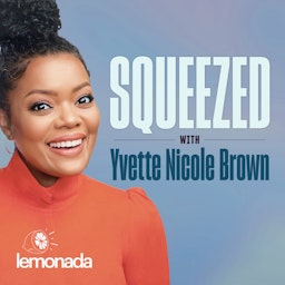 Squeezed with Yvette Nicole Brown