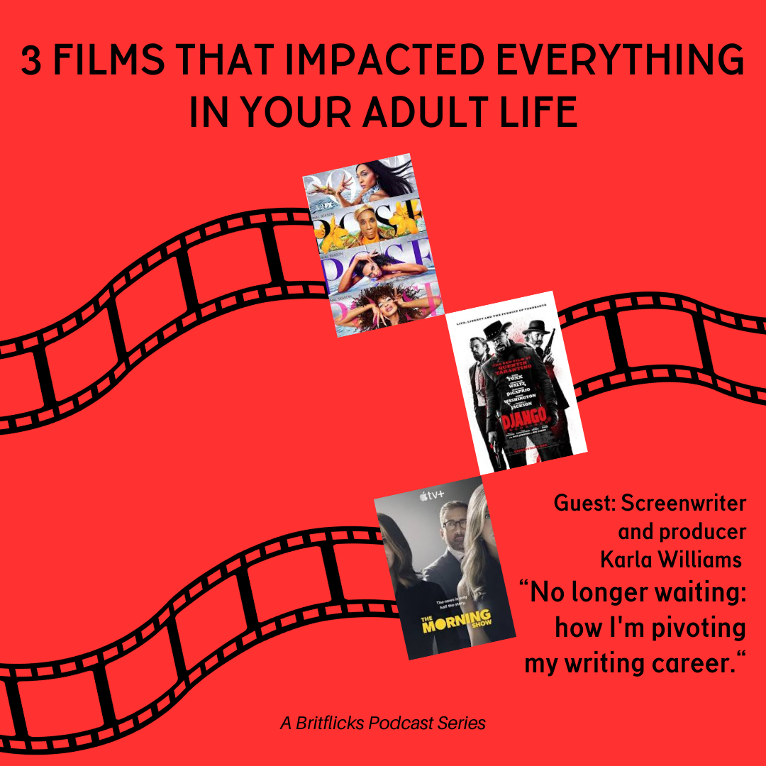 Karla Williams - No longer waiting - how I'm pivoting my writing career - and Pose, Django Unchained, The Morning Show