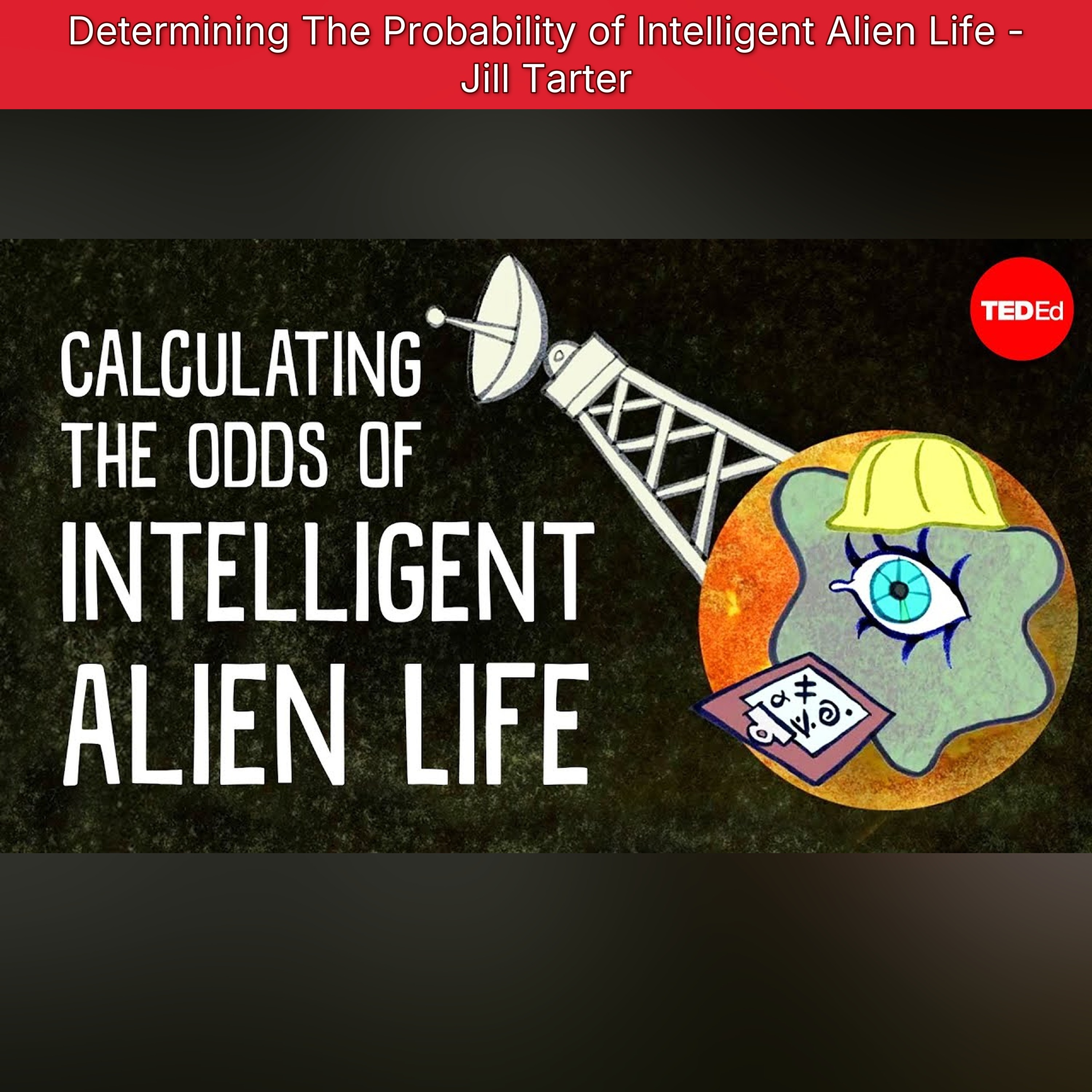 Determining The Probability of Intelligent Alien Life - Jill Tarter episode artwork