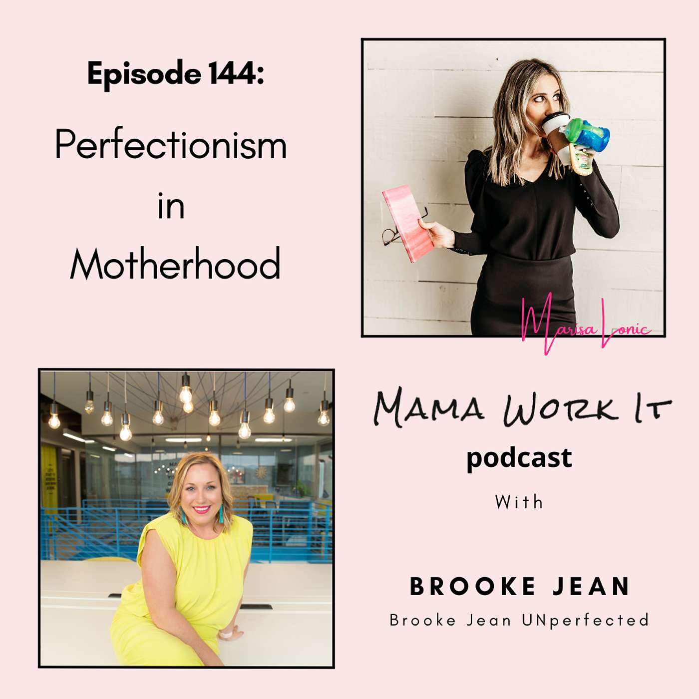 Perfectionism in Motherhood with Brooke Jean