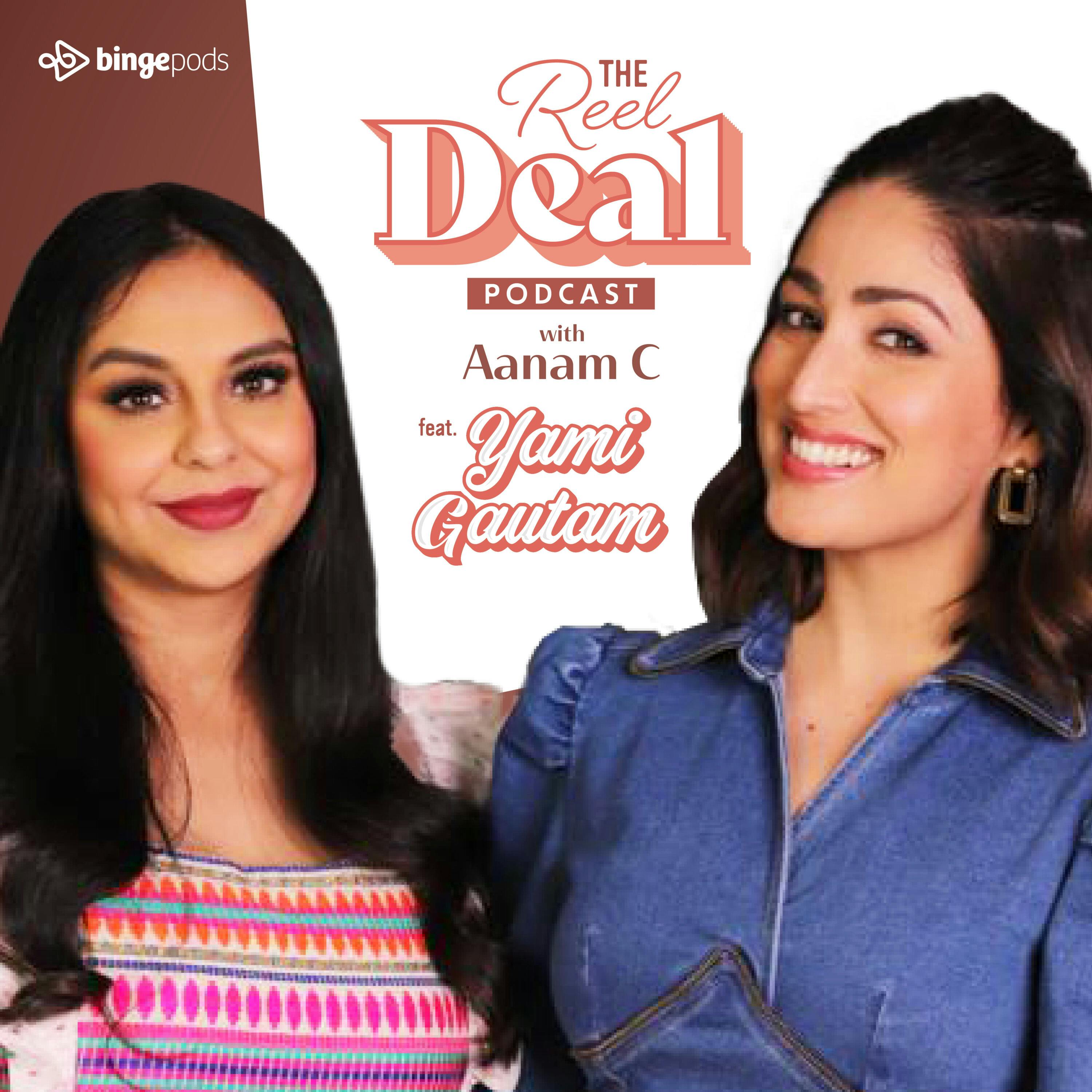 The Reel Deal with Aanam C