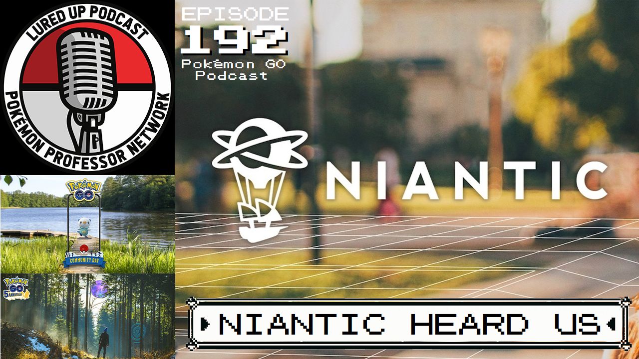 192. Niantic Heard Us episode artwork