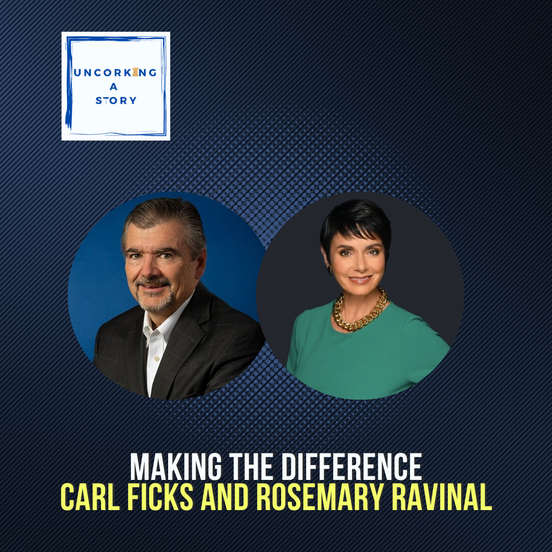 Making the Difference, with Carl Ficks and Rosemary Ravinal