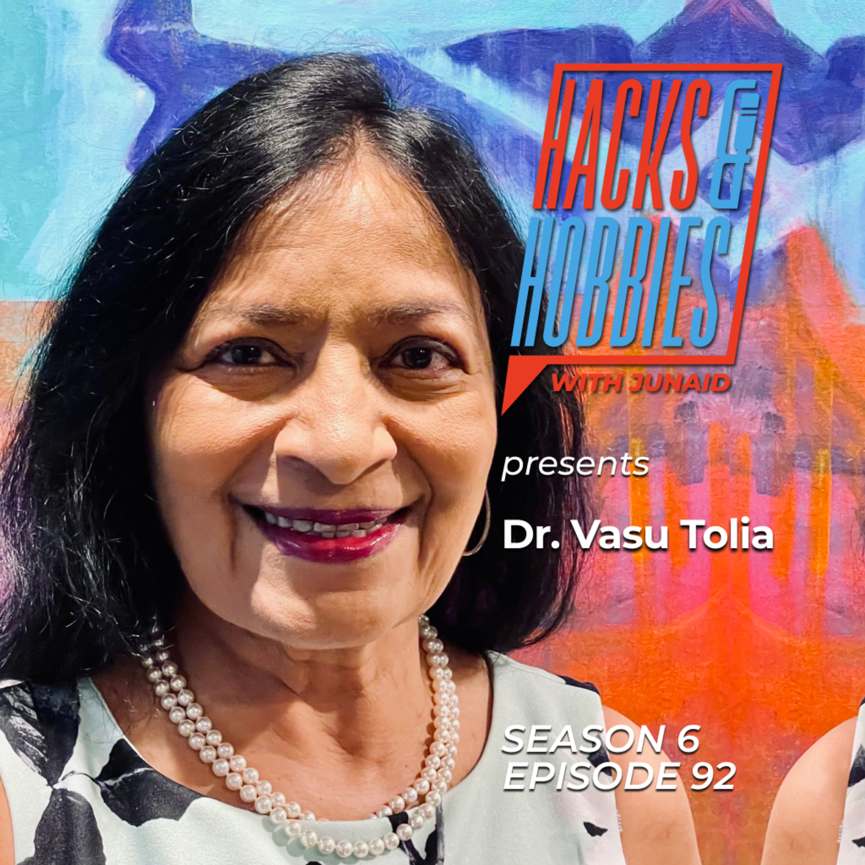 Hacks and Hobbies with Junaid Ahmed