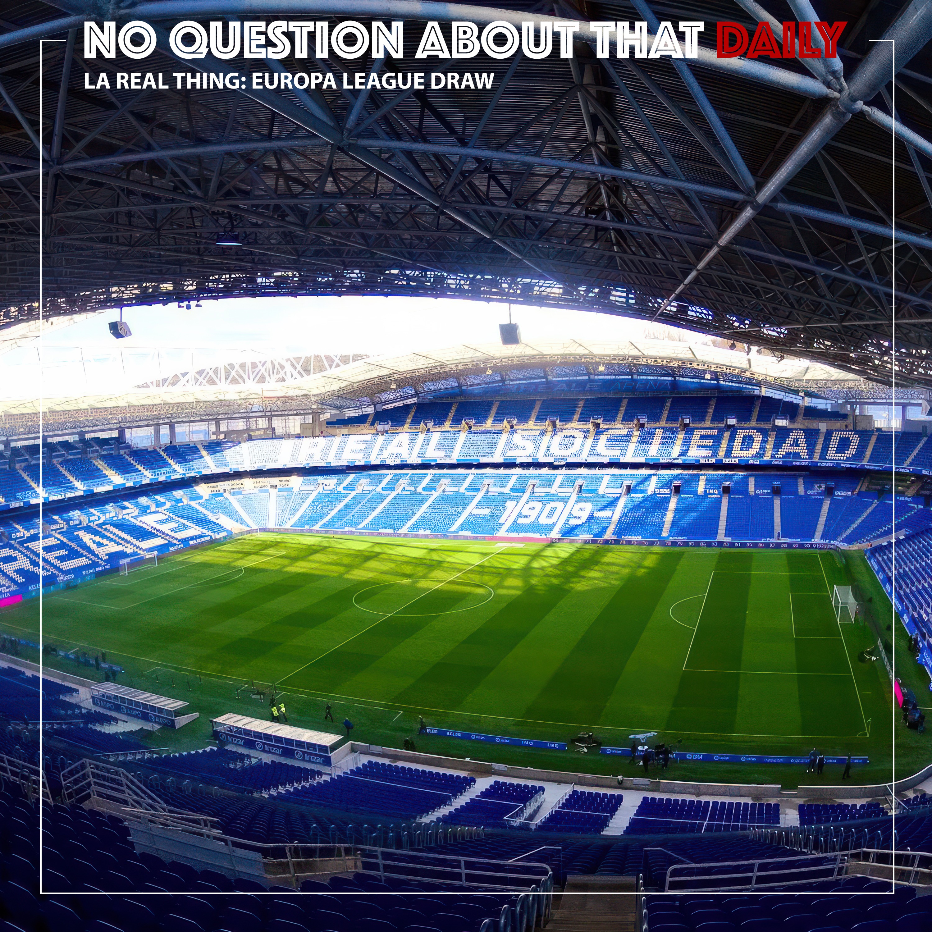 La Real Thing: Europa League Draw