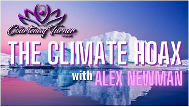 The Climate Hoax with Alex Newman | The Courtenay Turner Podcast