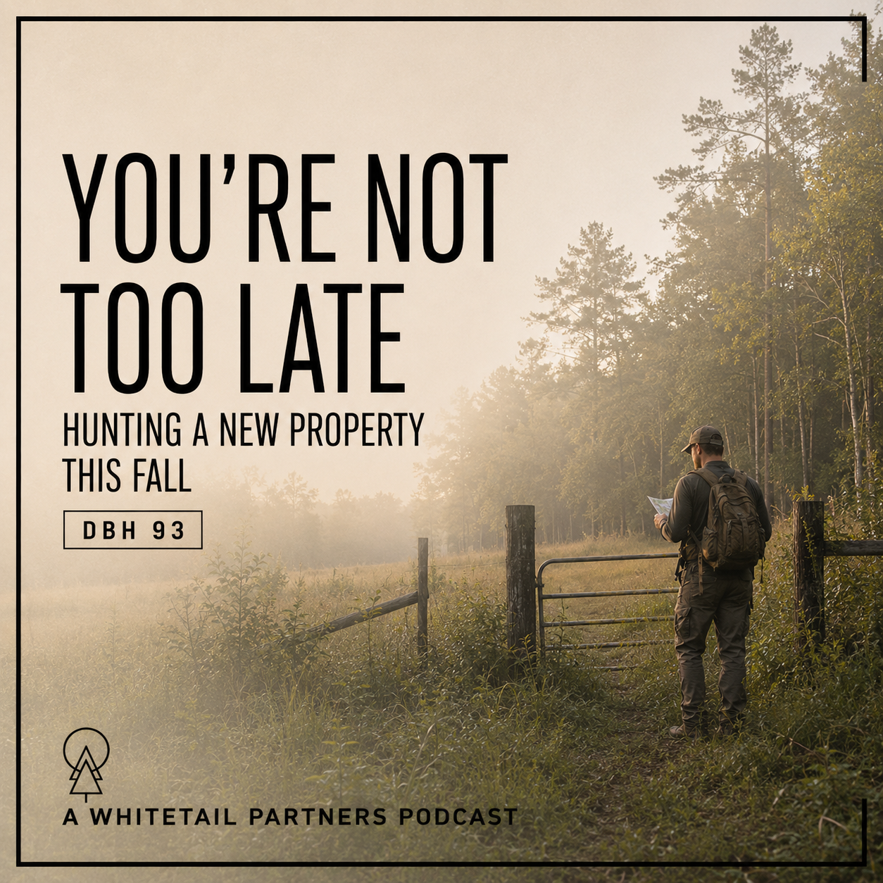 93. You’re Not Too Late! Hunting a New Property This Fall episode artwork