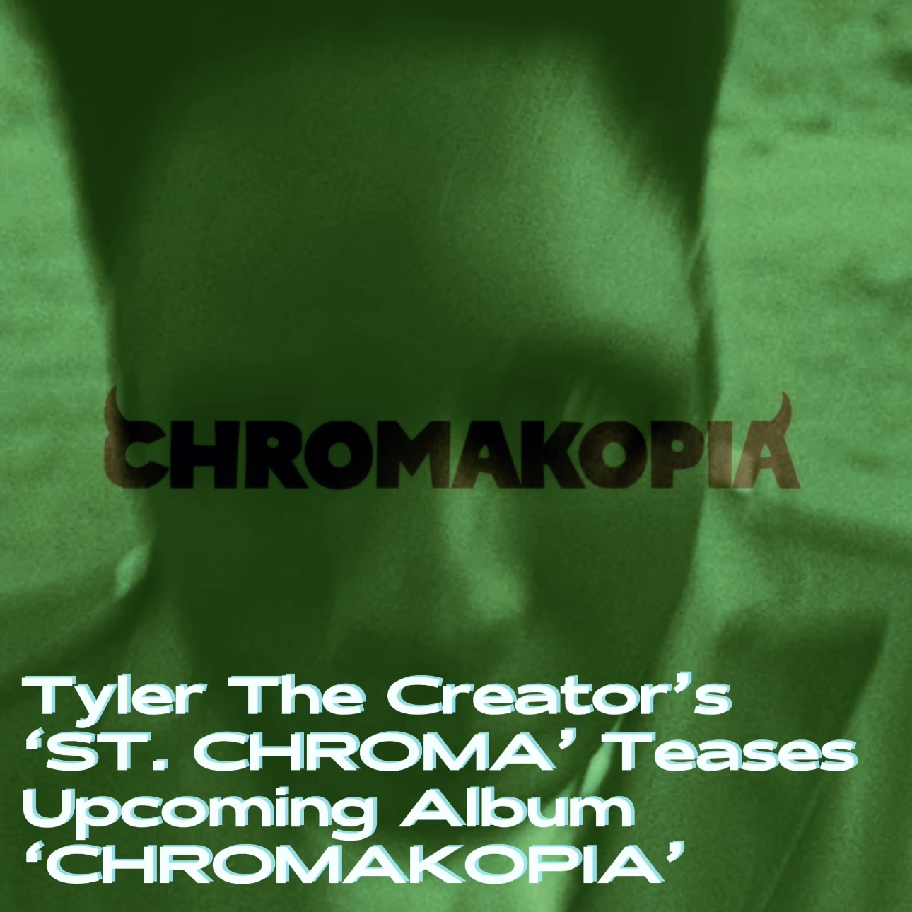 Tyler The Creator's 'ST CHROMA' Teases Upcoming Album 'CHROMAKOPIA' episode artwork