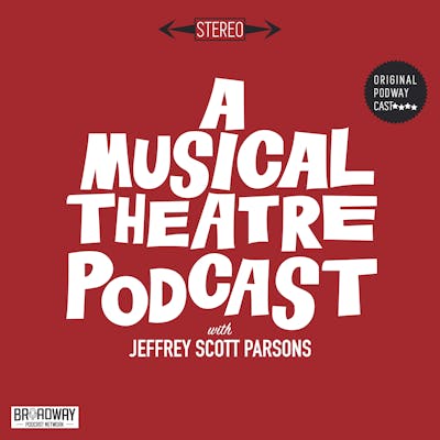 A Musical Theatre Podcast
