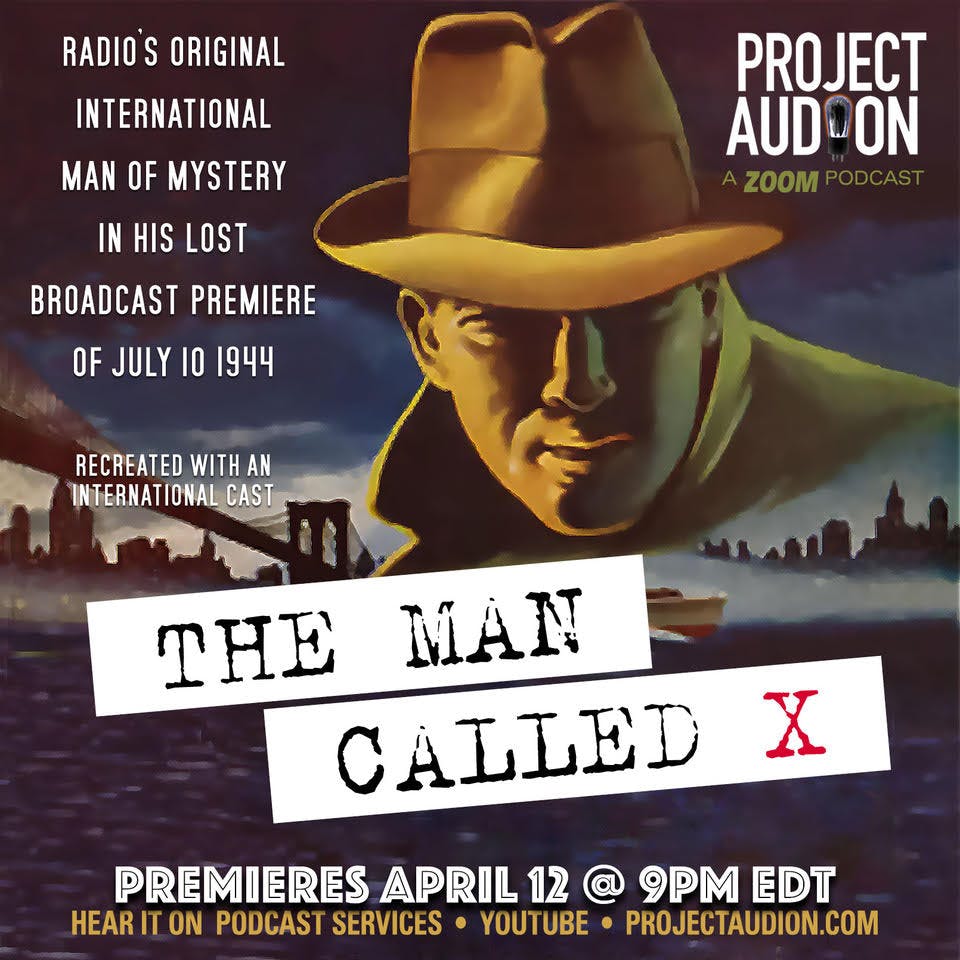 Project Audion Episode 54: The Man Called X(041424)