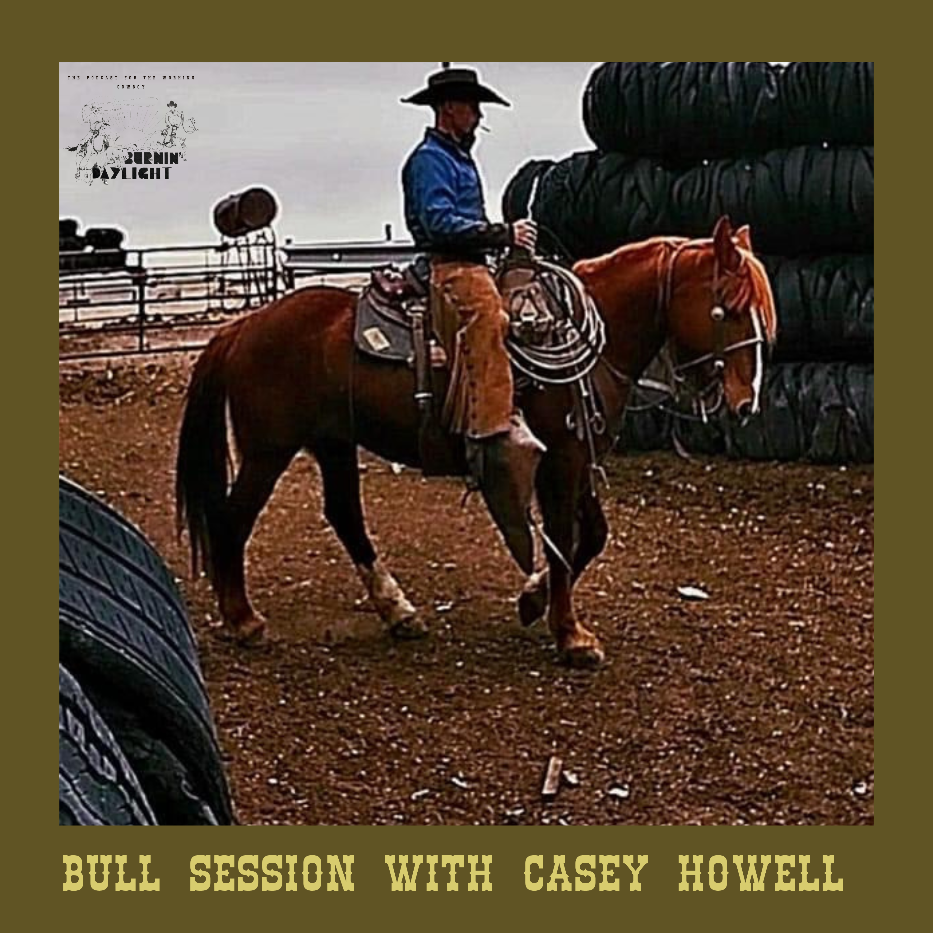 Bull Session with Casey Howell
