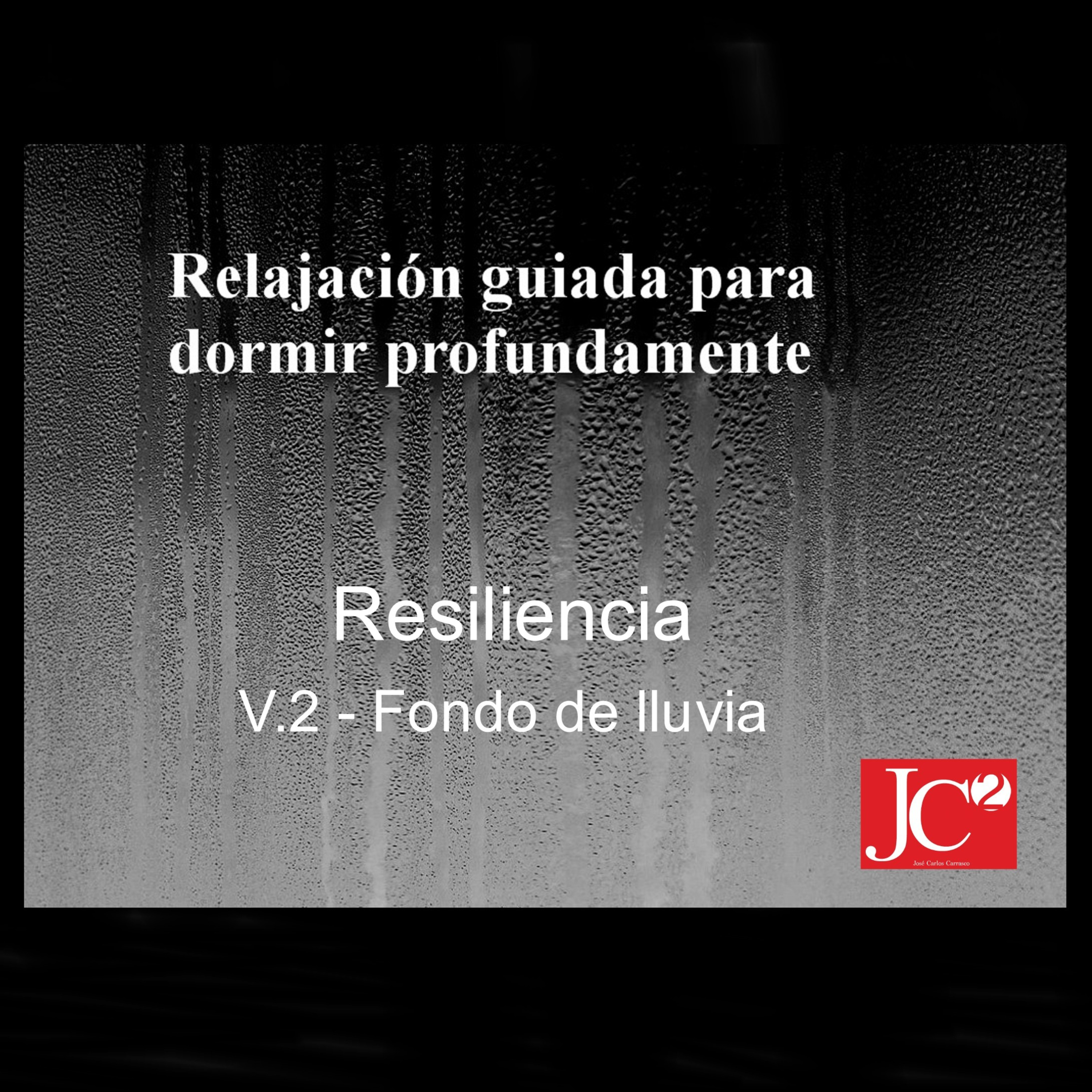 RELAJACIÓN PARA DORMIR. Resiliencia. Fondo de lluvia episode artwork