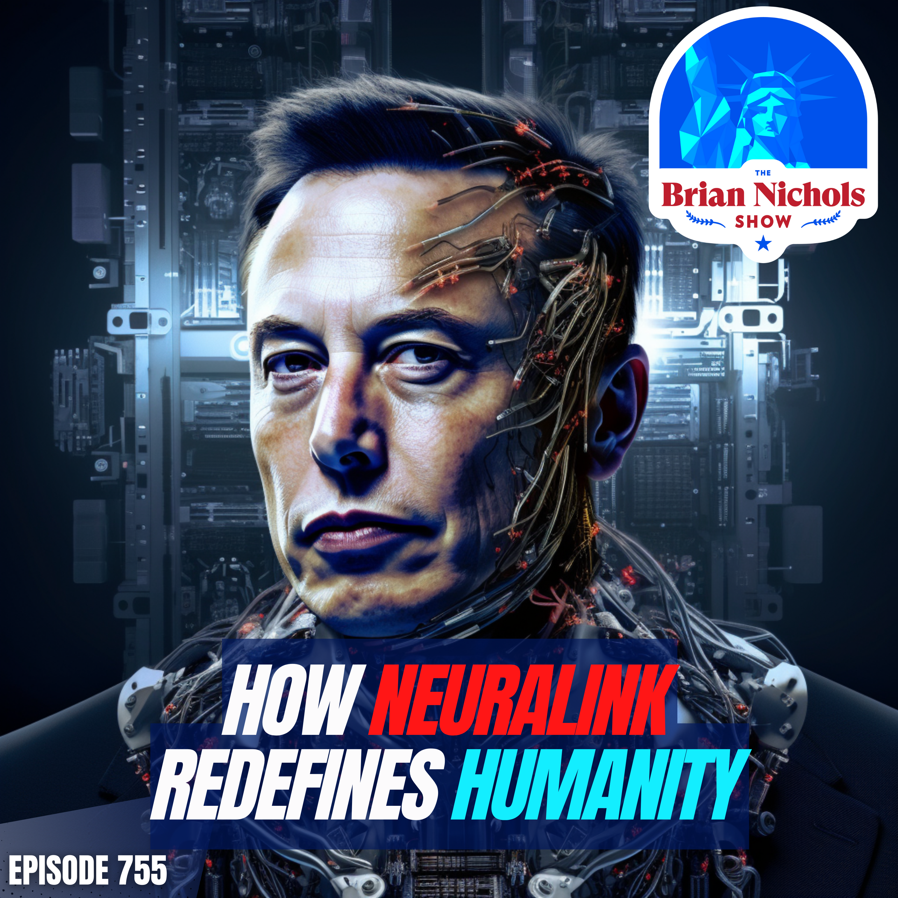 755: Redefining Humanity - Elon Musk's Neuralink Visionary Technology or Ethical Dilemma?