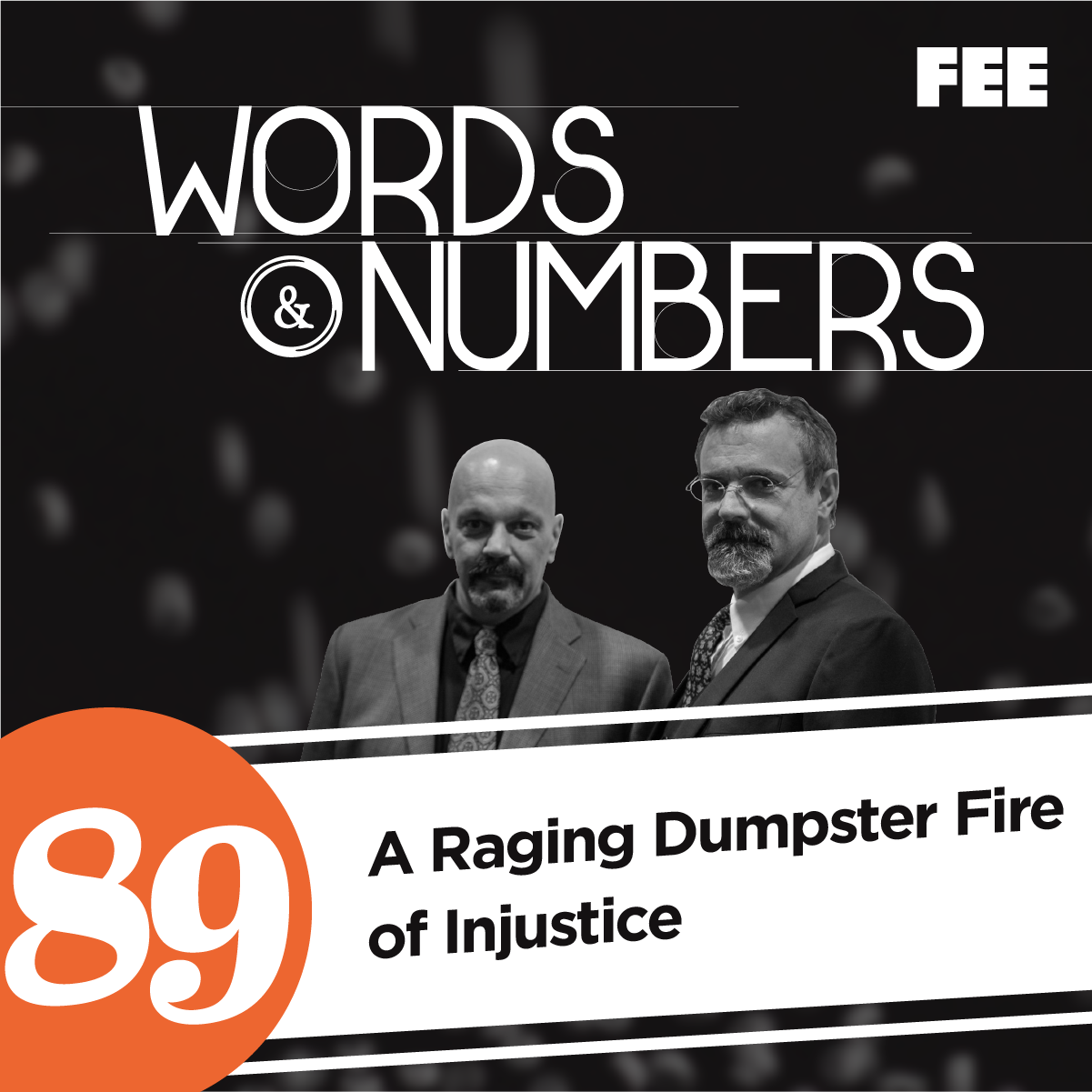 Episode 89: A Raging Dumpster Fire of Injustice