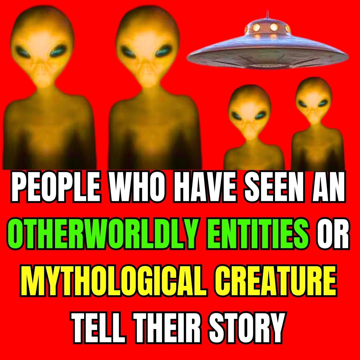 People Who Have Seen An Otherworldly Entities Or Mythological Creature Tell Their Story _ Mr Grimed episode artwork