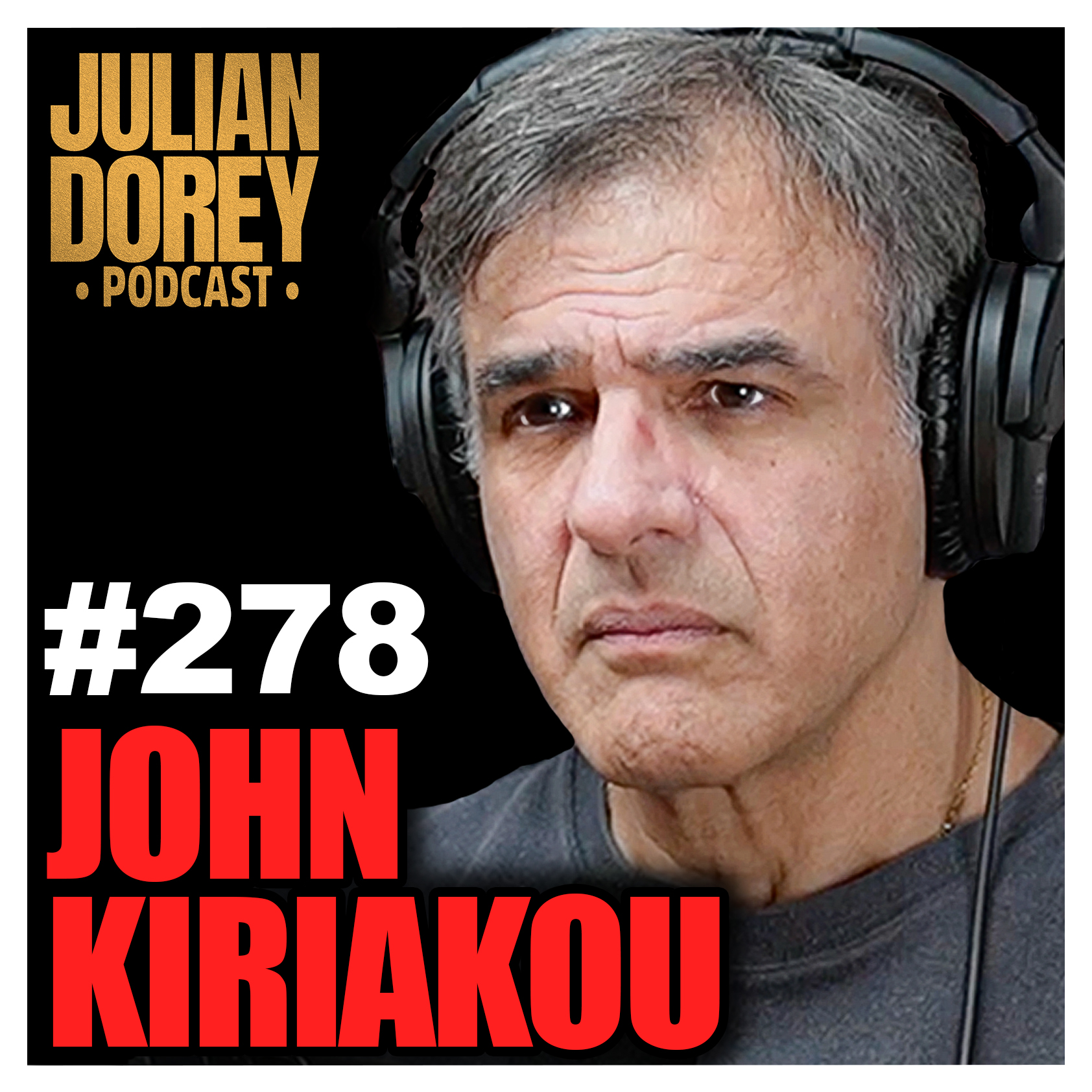 #278 - CIA Spy on MK Ultra, Sinister USAID Mission & Overthrowing Governments | John Kiriakou