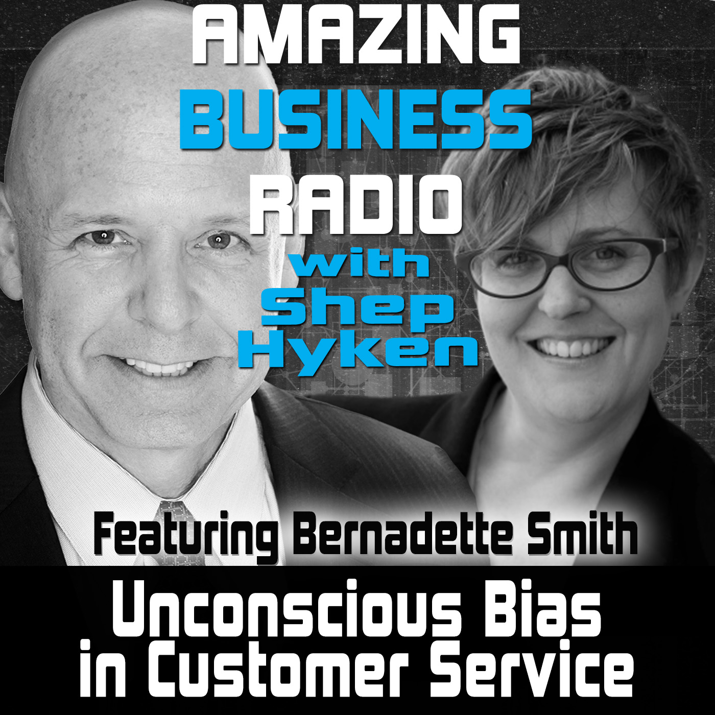 Unconscious Bias in Customer Service Featuring Bernadette Smith