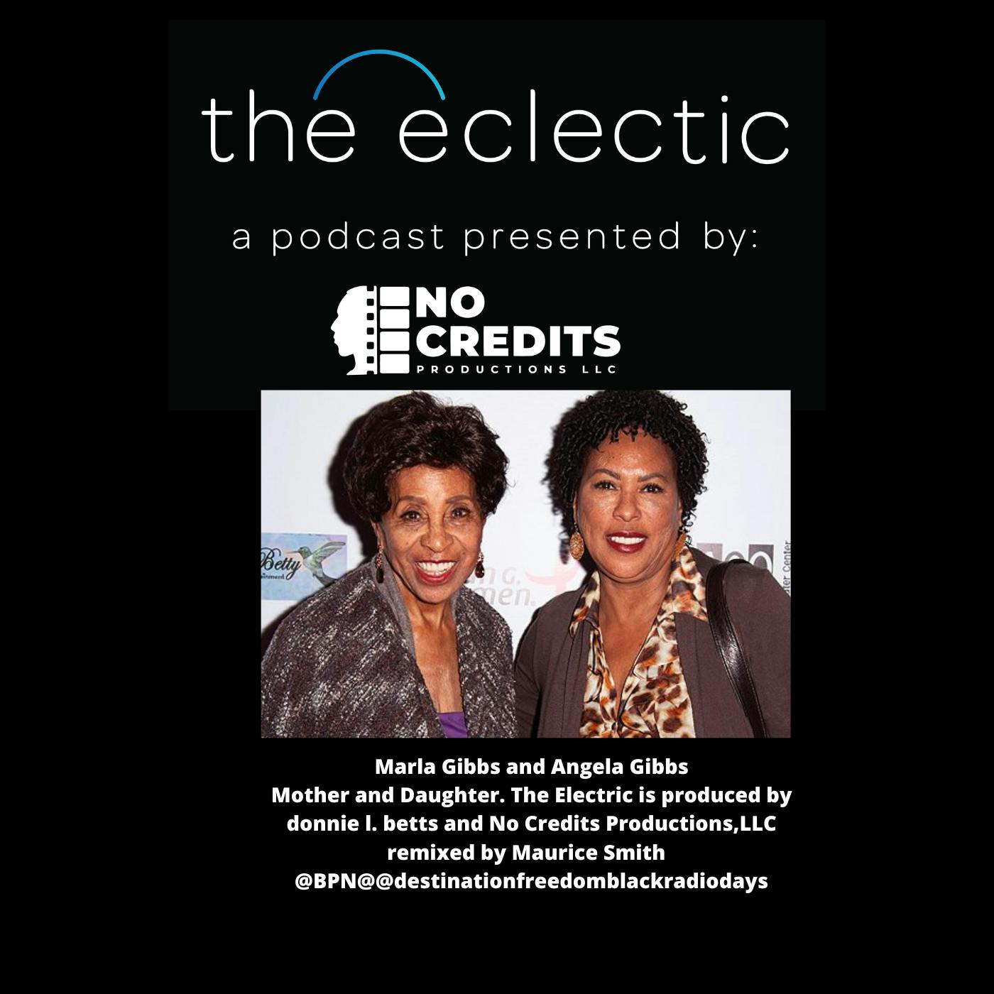 S3 EP8 The Eclectic - Conversation with Marla and Angela Gibbs S3 EP8 The Eclectic - Conversation with Marla and Angela Gibbs