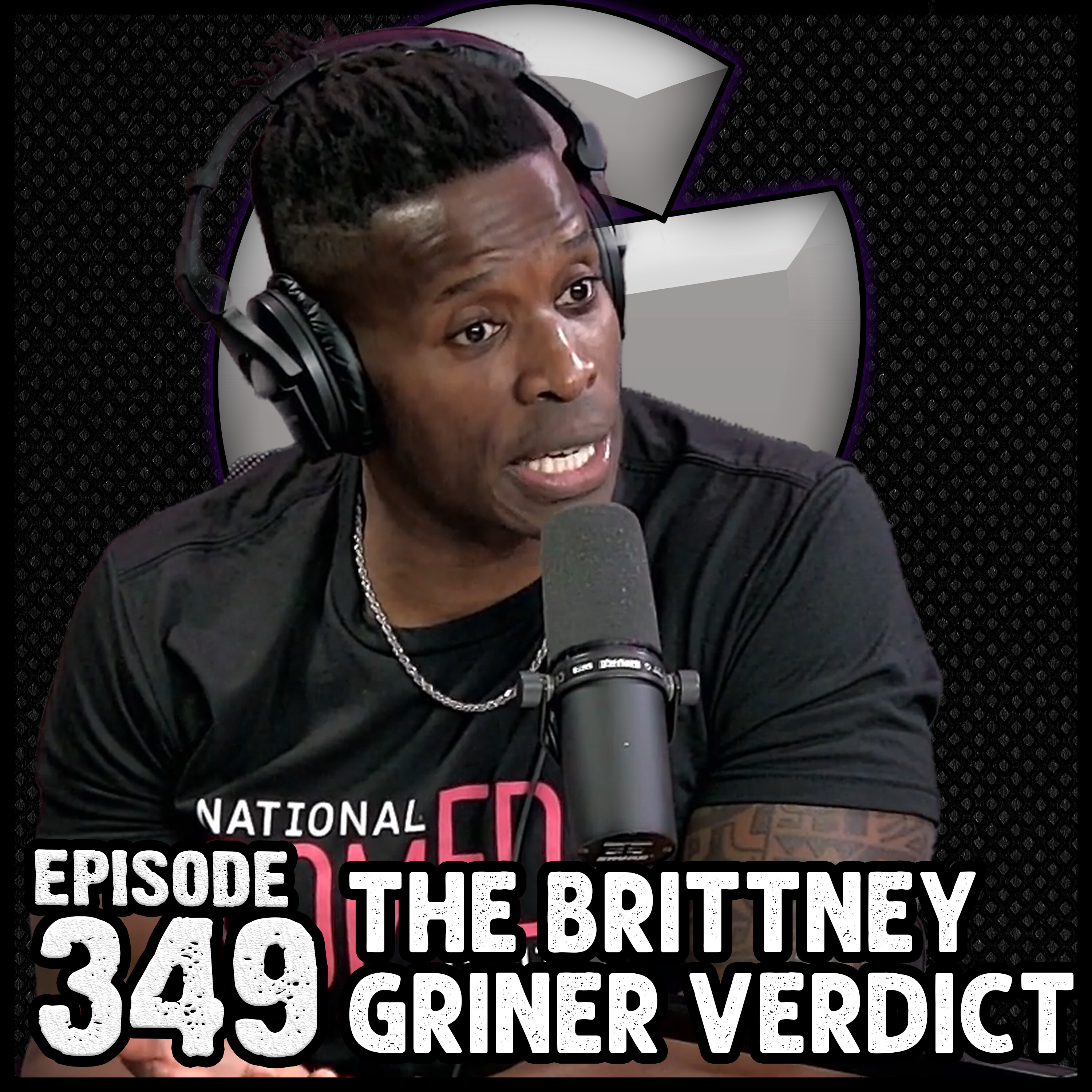 Episode #349 - The Brittney Griner Verdict / Terrell Owens vs A Karen episode artwork