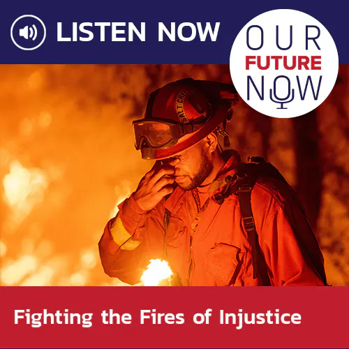 Fighting the Fires of Injustice — Our Future Now cover