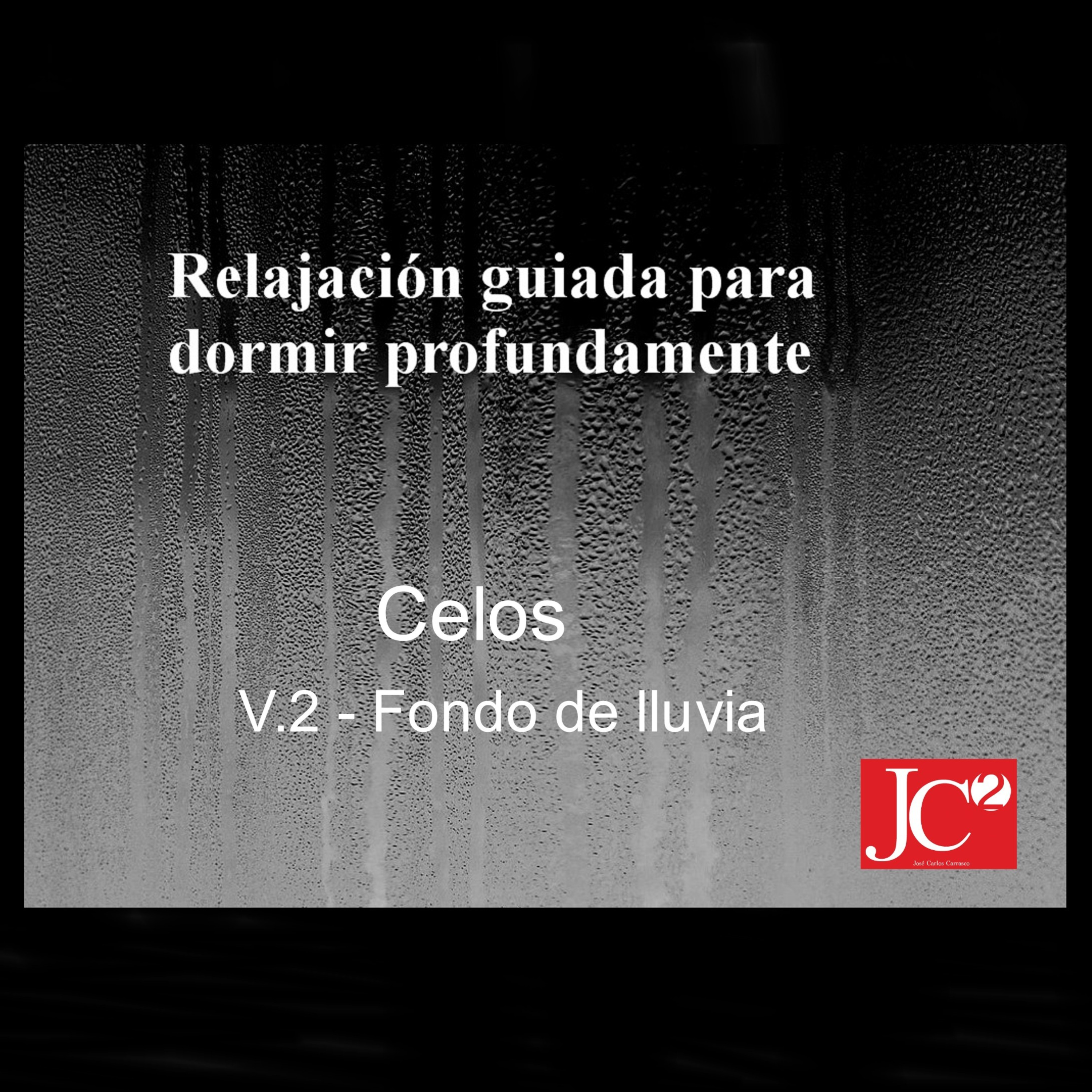 RELAJACIÓN PARA DORMIR. Celos. Fondo de lluvia episode artwork