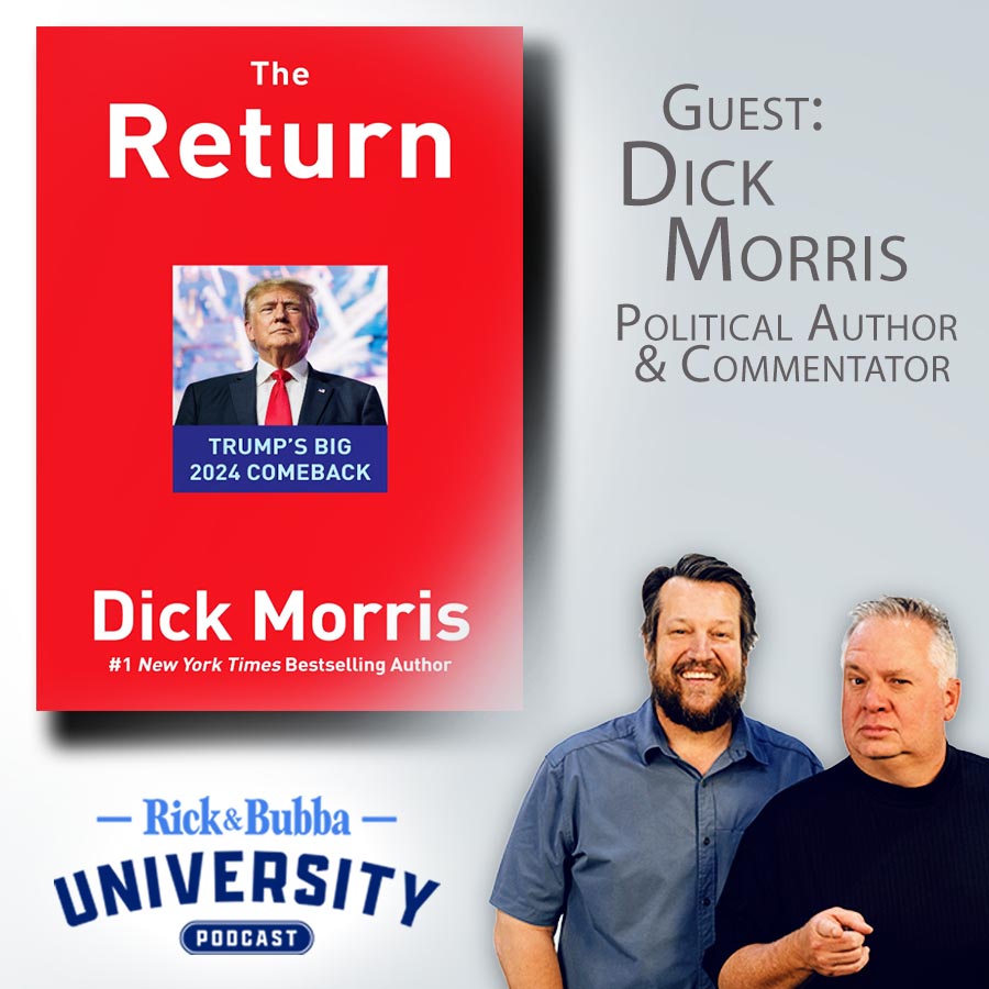 Ep 135 | 'Trump Will Run and Trump Will Win' | Dick Morris