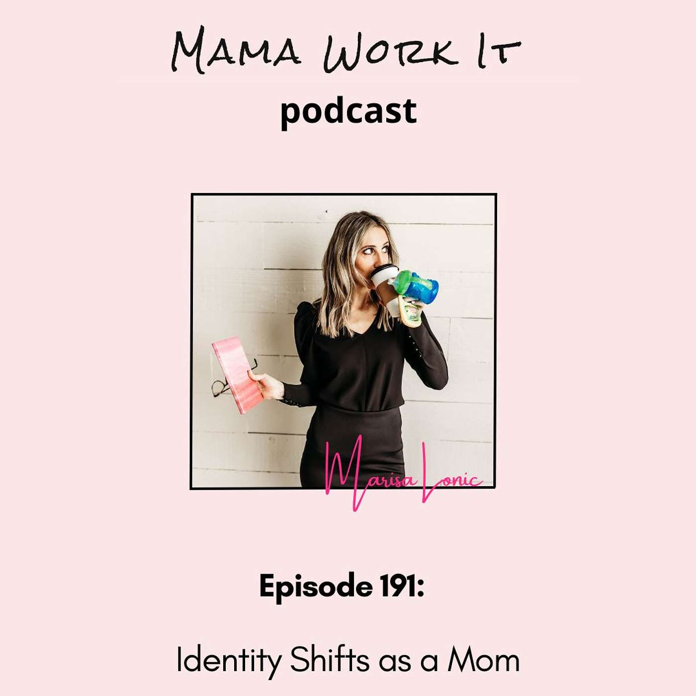 Mama Work It Podcast