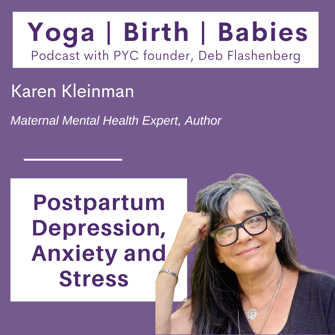 Postpartum Depression, Anxiety and Stress with Karen Kleiman episode artwork