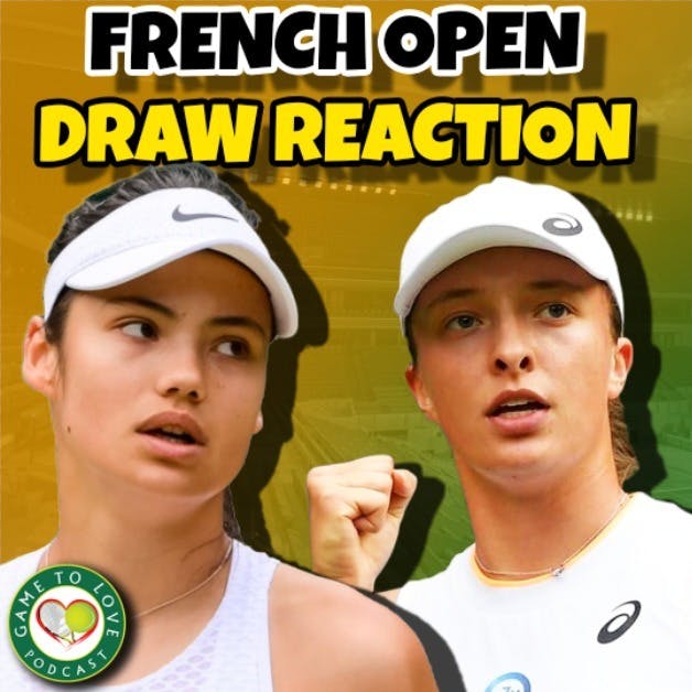 French Open Women's Live Draw Reaction 2022 | GTL Tennis Podcast #354