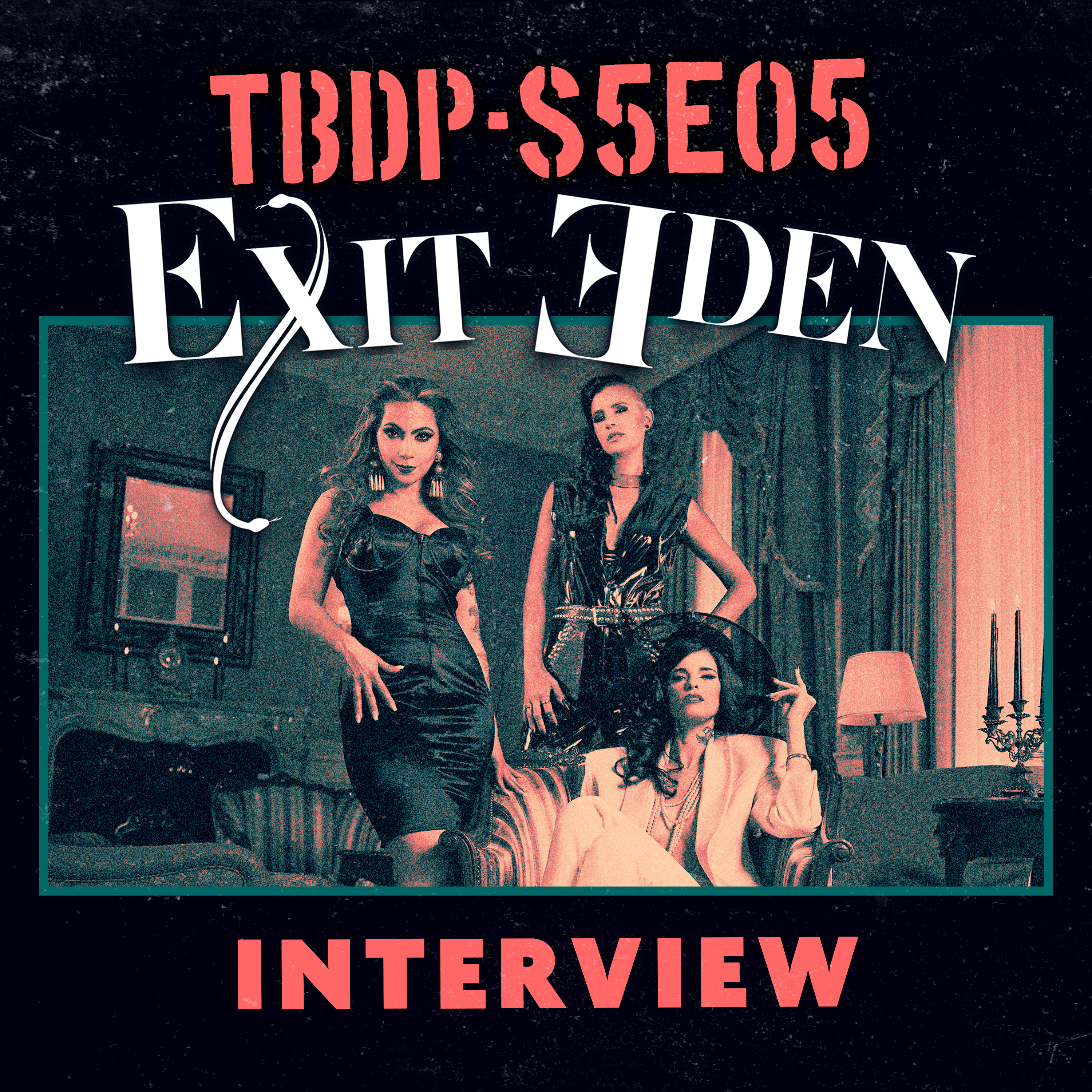 An Interview with Exit Eden- Season 5 Eps. #005 episode artwork