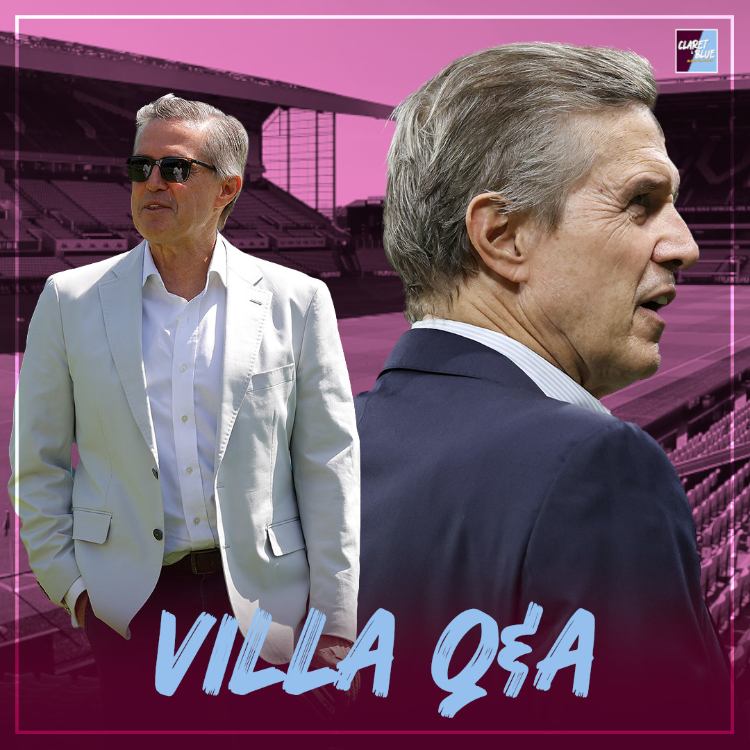 ASTON VILLA Q&A | Christian Purslow leaves Aston Villa | Claret & Blue