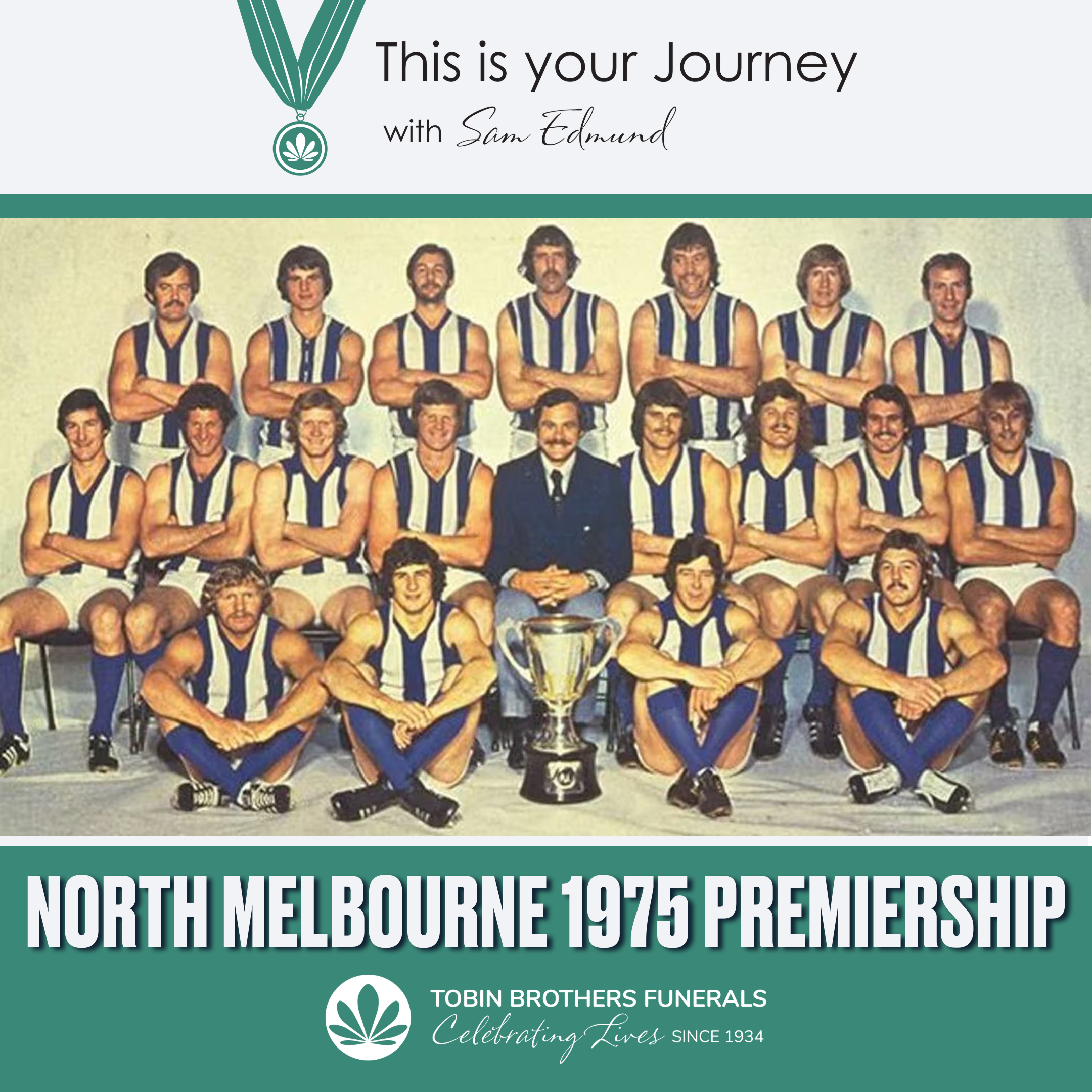 This is your Journey - North Melbourne 1975 Premiership Special