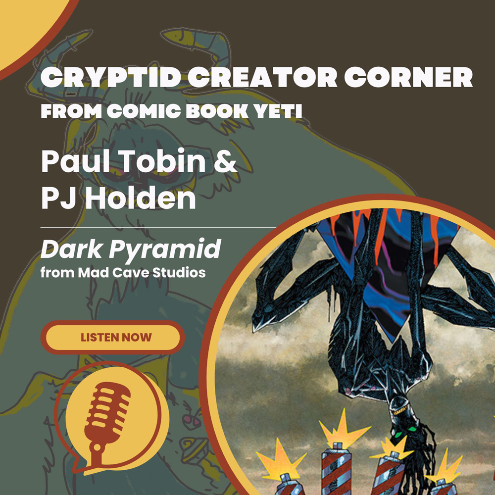 Cryptid Creator Corner from Comic Book Yeti - A Comic Book Interview Podcast