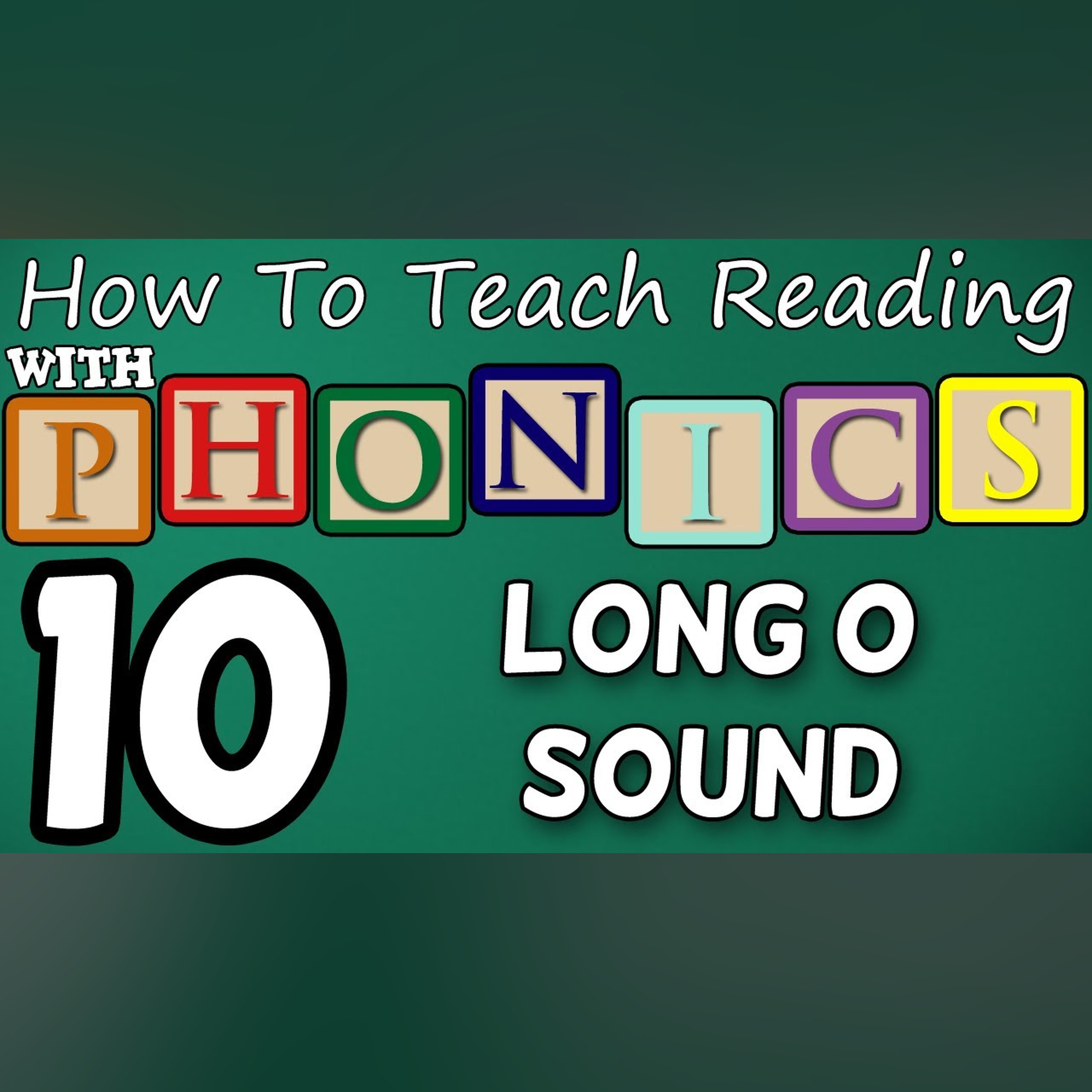 How to teach reading with phonics - 10/12 - Long O Sound - Learn English Phonics