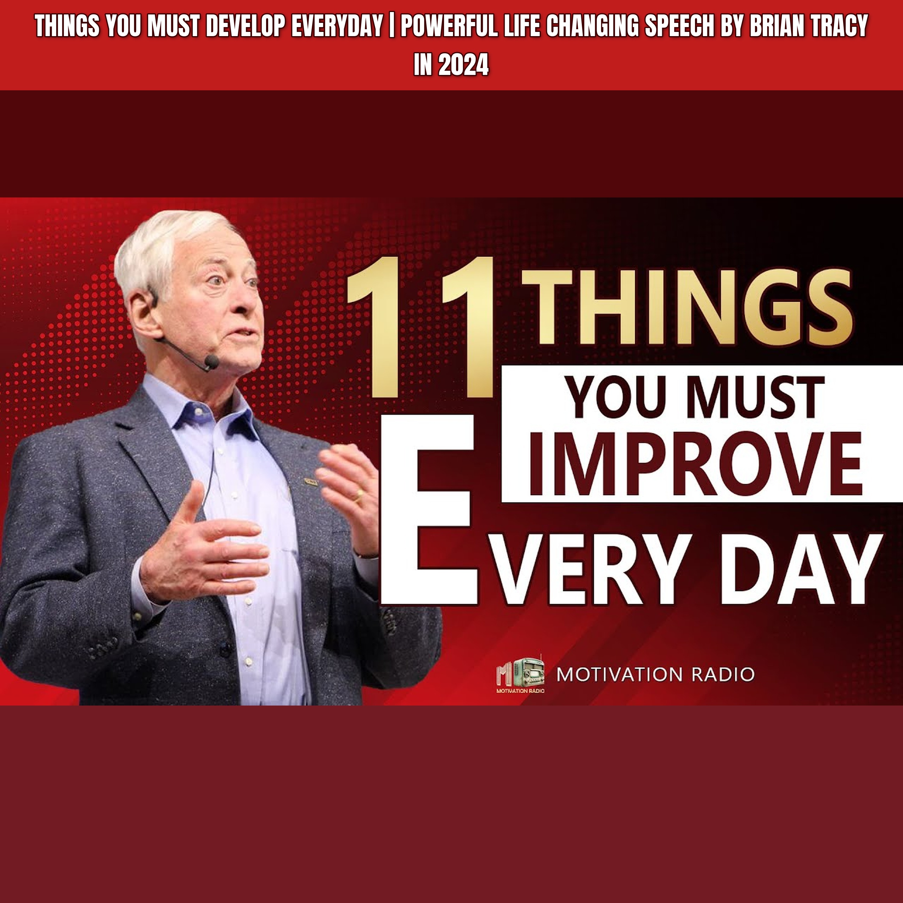 Things You Must Develop Everyday | Powerful Life Changing Speech by Brian Tracy In 2024 episode artwork