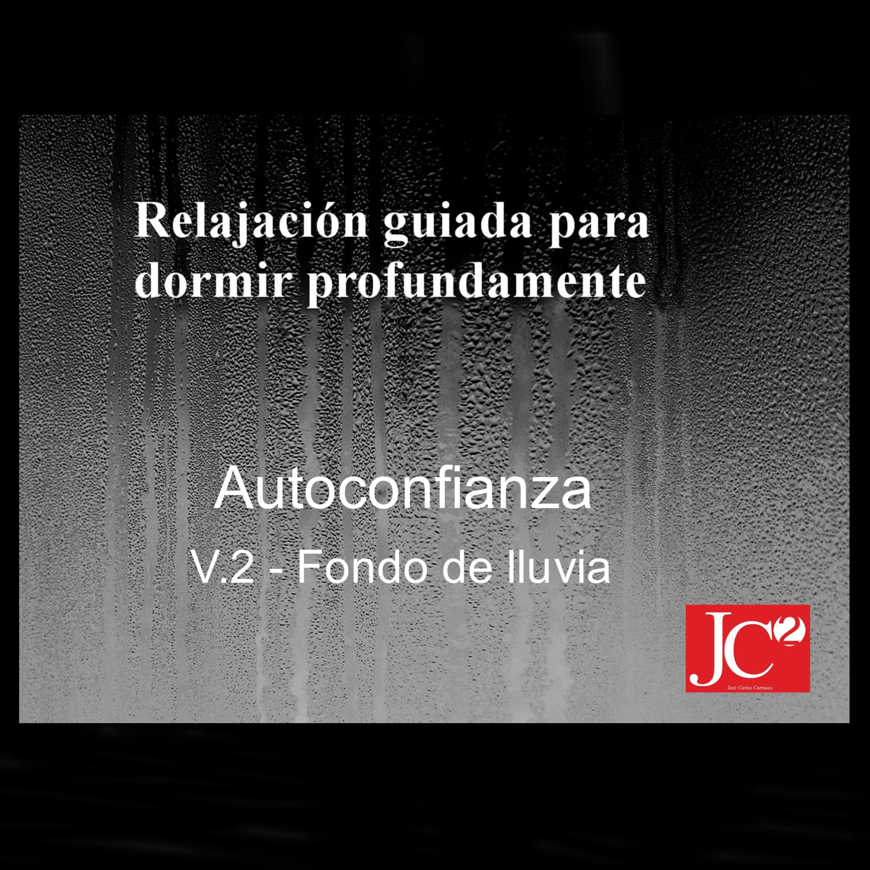 RELAJACIÓN PARA DORMIR. Autoconfianza. Fondo de lluvia episode artwork