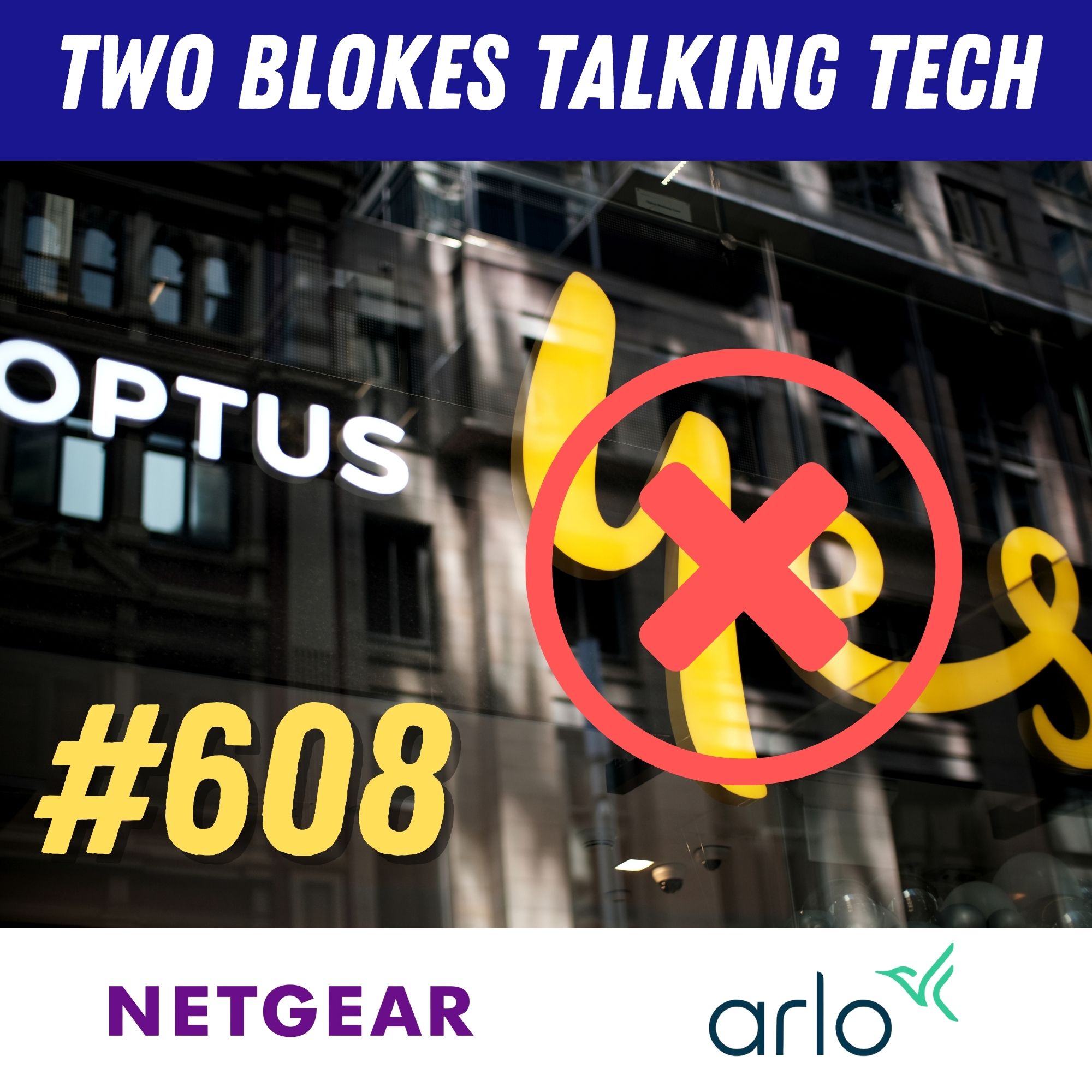 TBTT #608 - No news this week.. KIDDING - THANKS OPTUS!