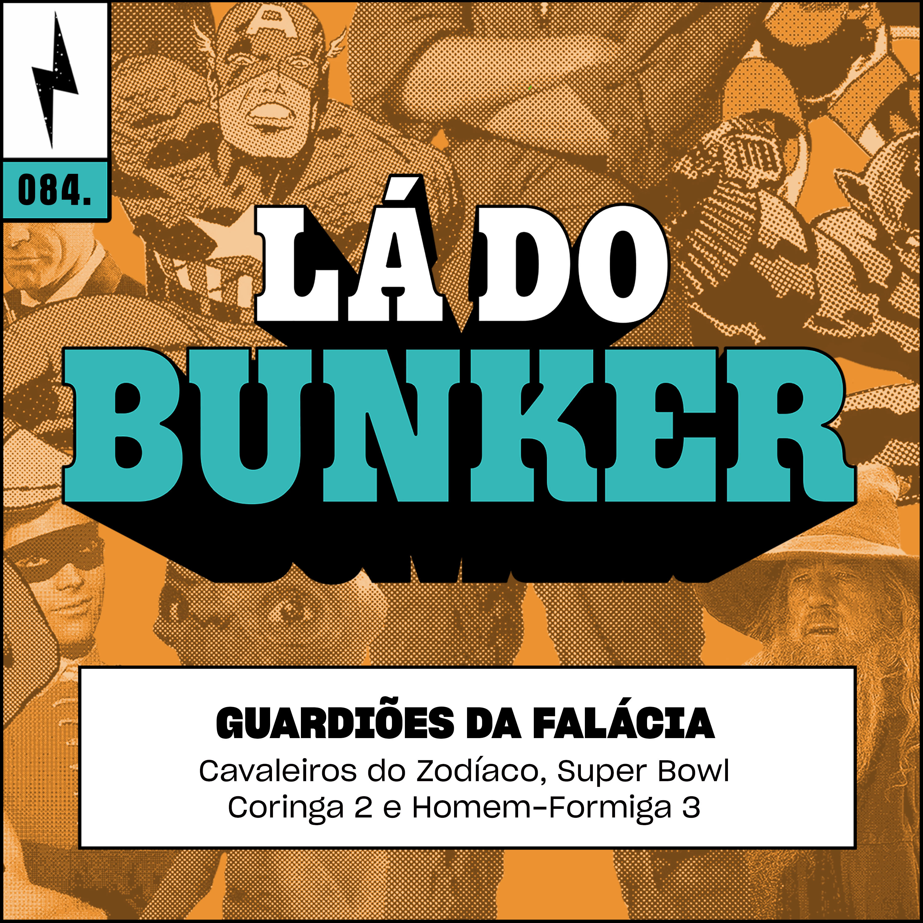 Lá do Bunker 84 - Guardiões da Falácia