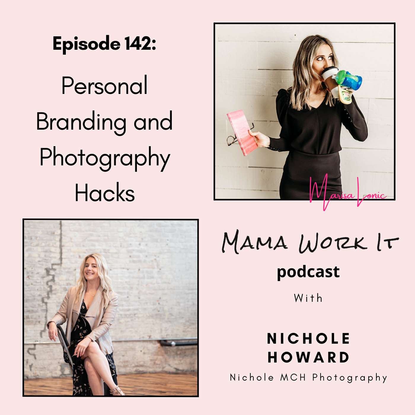 Mama Work It Podcast