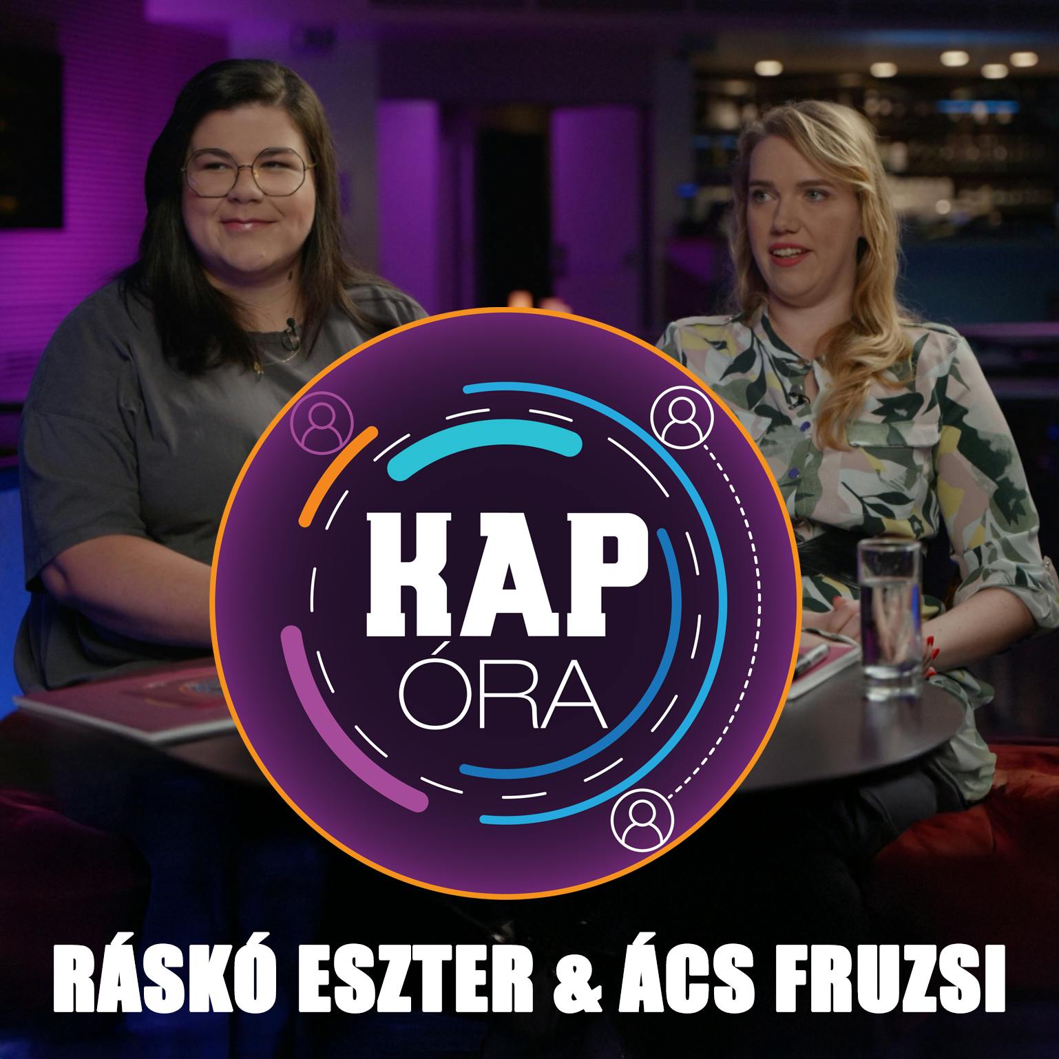 KAPóra - Ráskó Eszter & Ács Fruzsi KAPóra - Ráskó Eszter & Ács Fruzsi