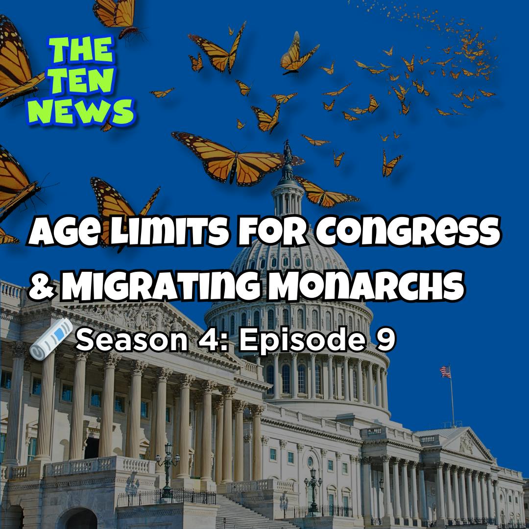 🏛️ Age Limits for Congress & Migrating Monarchs
