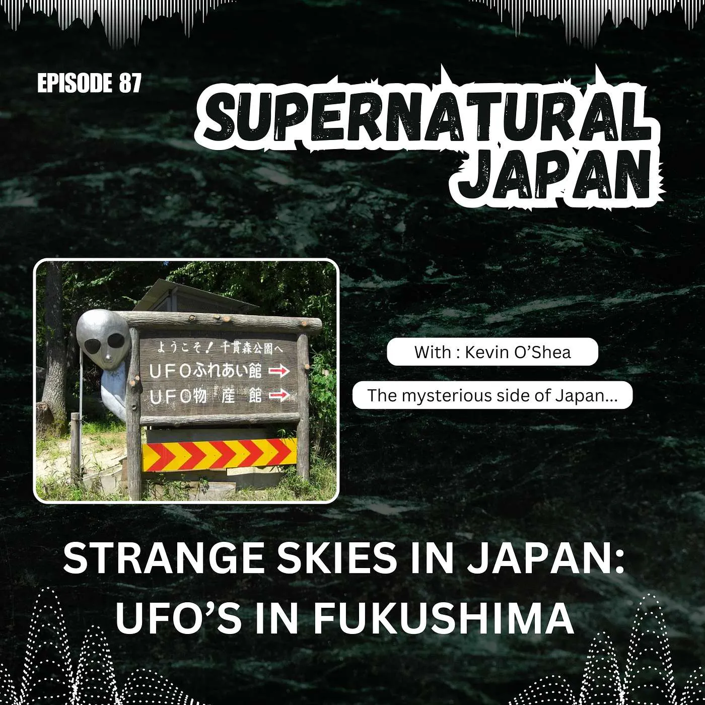 Strange Skies in Japan: UFOs in Fukushima